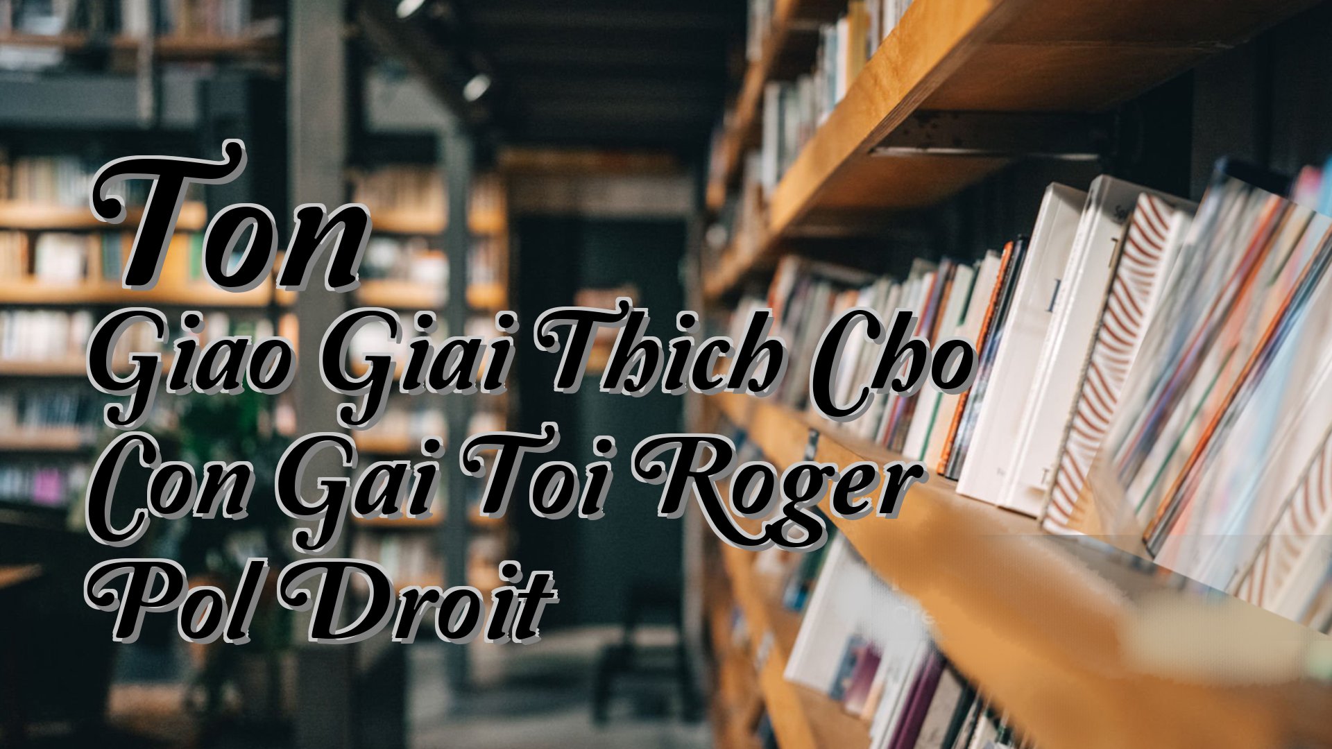 cover-Ton Giao Giai Thich Cho Con Gai Toi Roger Pol Droit