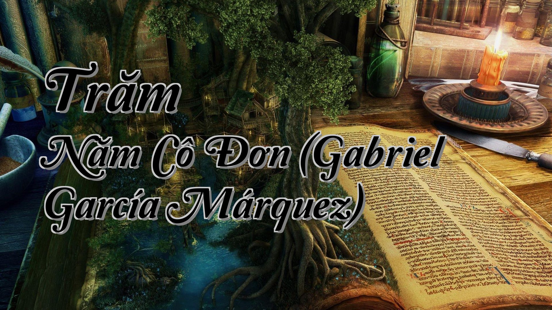cover-Trăm Năm Cô Đơn (Gabriel García Márquez)