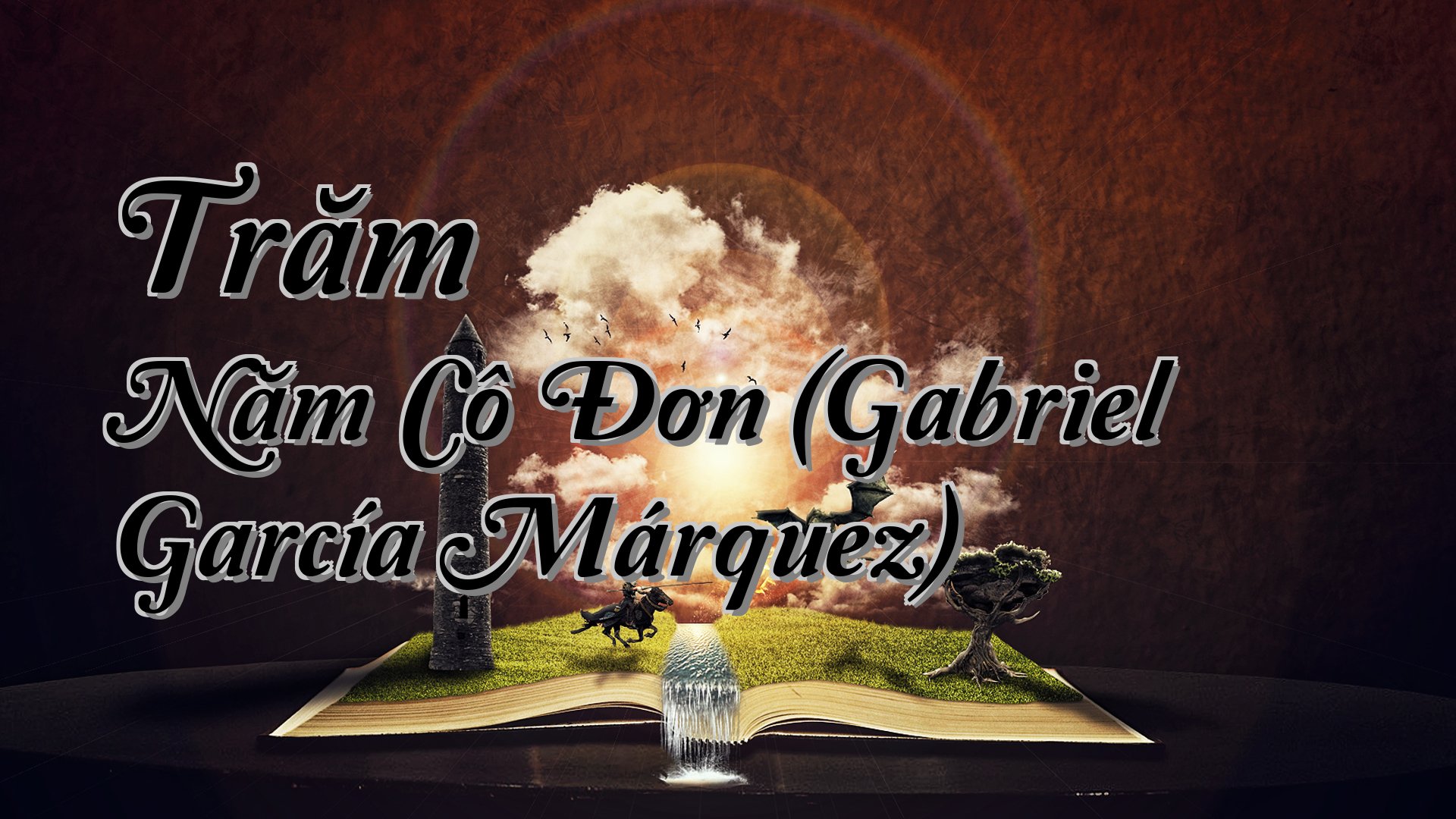 cover-Trăm Năm Cô Đơn (Gabriel García Márquez)