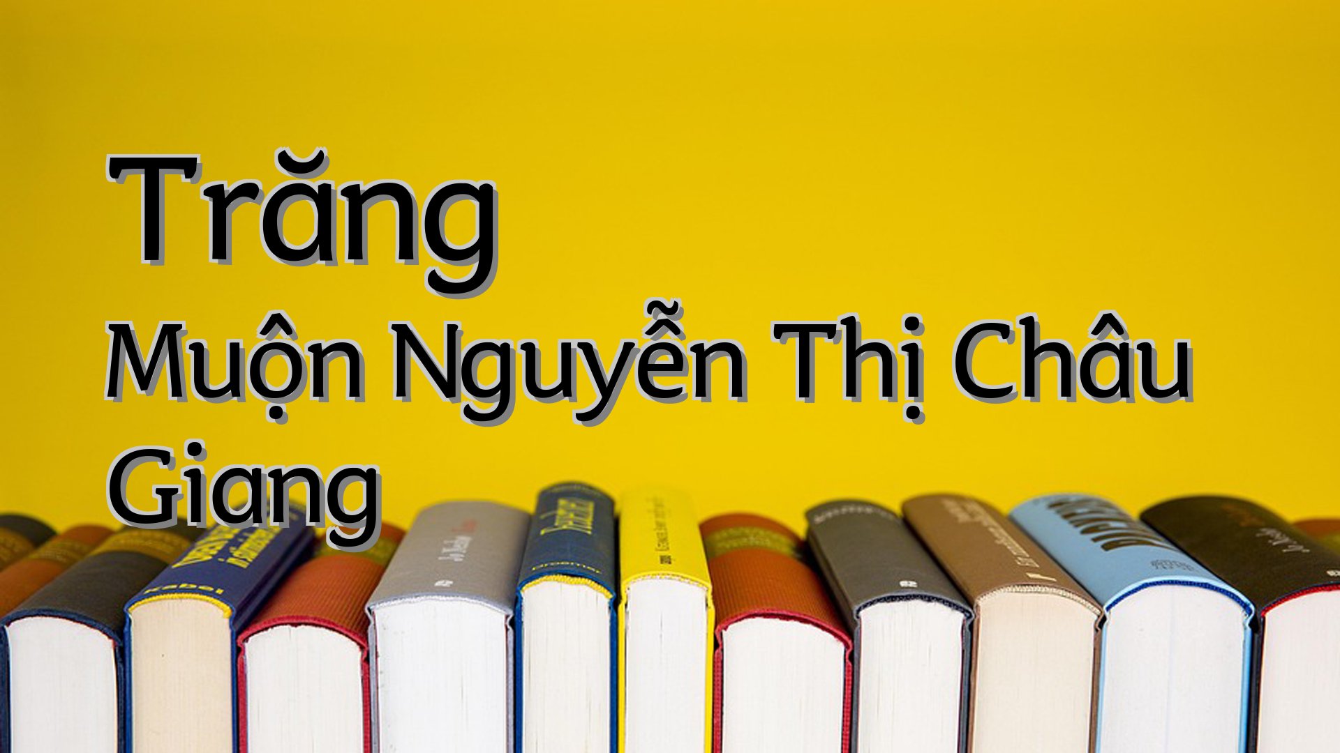 cover-Trăng Muộn Nguyễn Thị Châu Giang