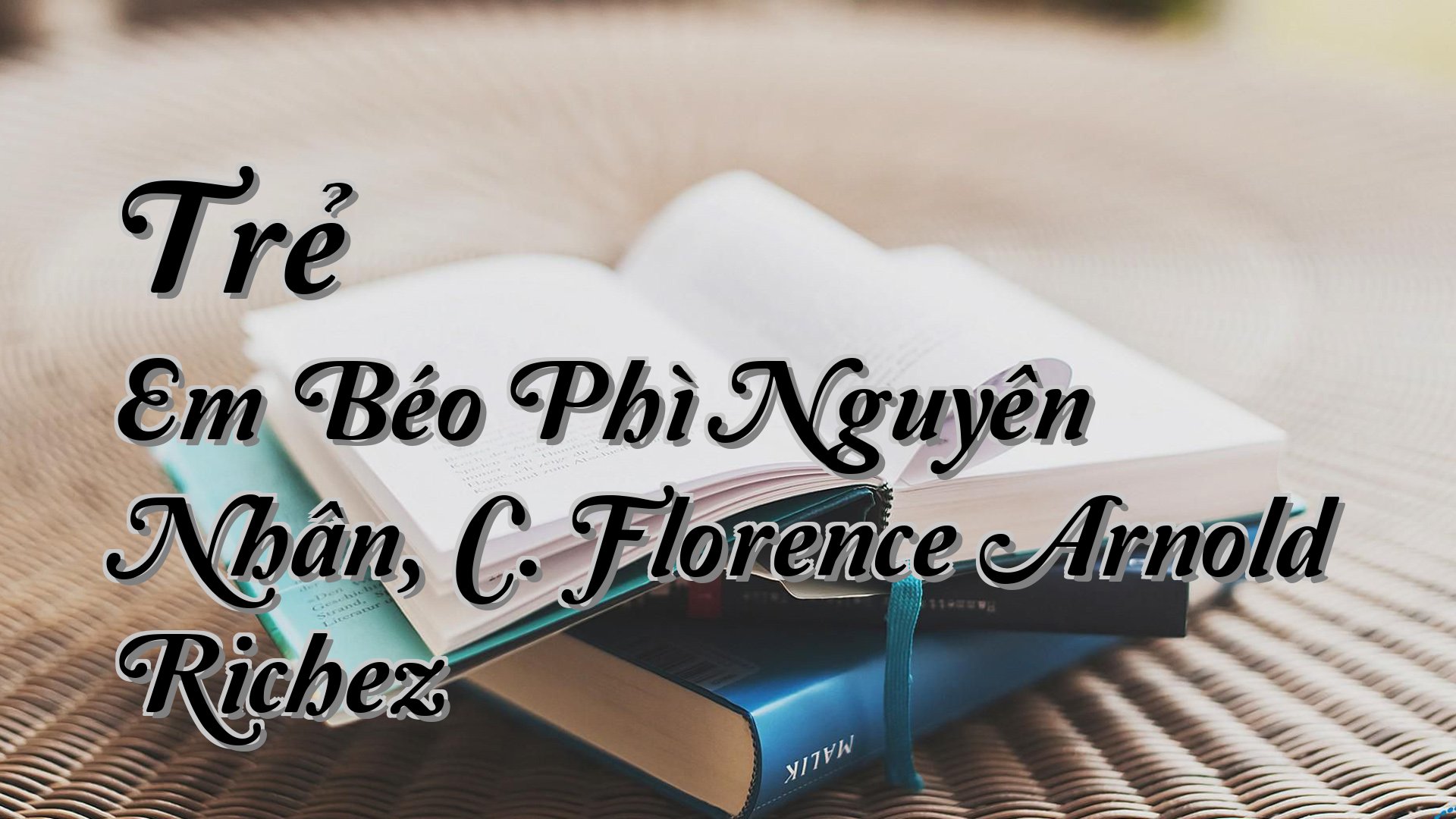 cover-Trẻ Em Béo Phì Nguyên Nhân, C. Florence Arnold Richez