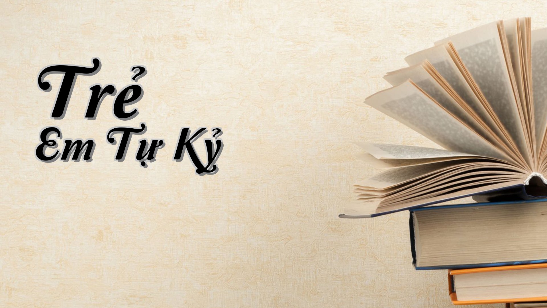 cover-Trẻ Em Tự Kỷ