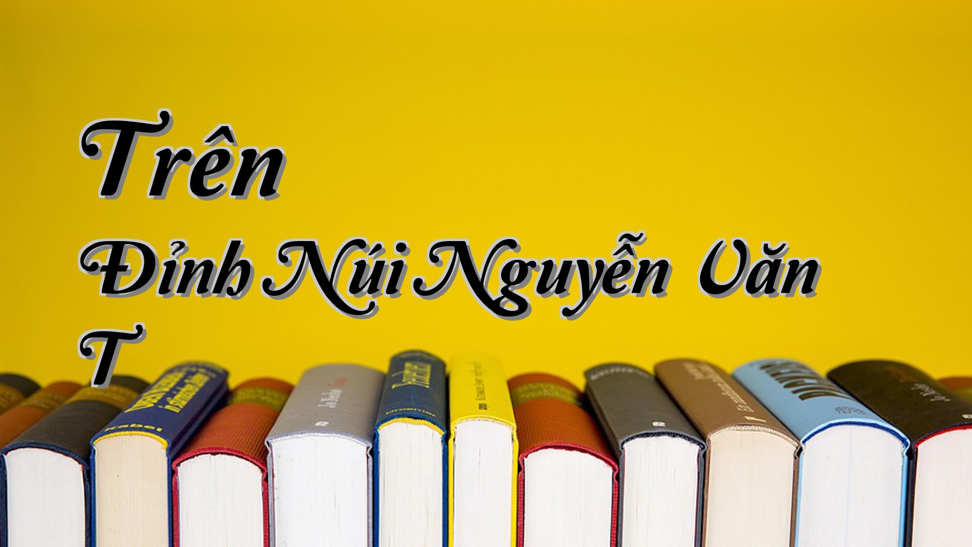 cover-Trên Đỉnh Núi Nguyễn Văn T