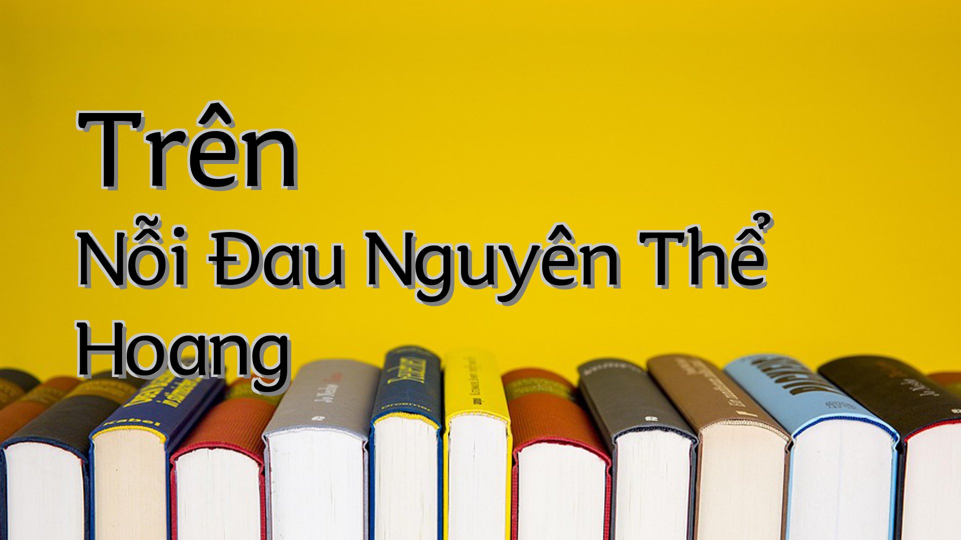 cover-Trên Nỗi Đau Nguyên Thể Hoang