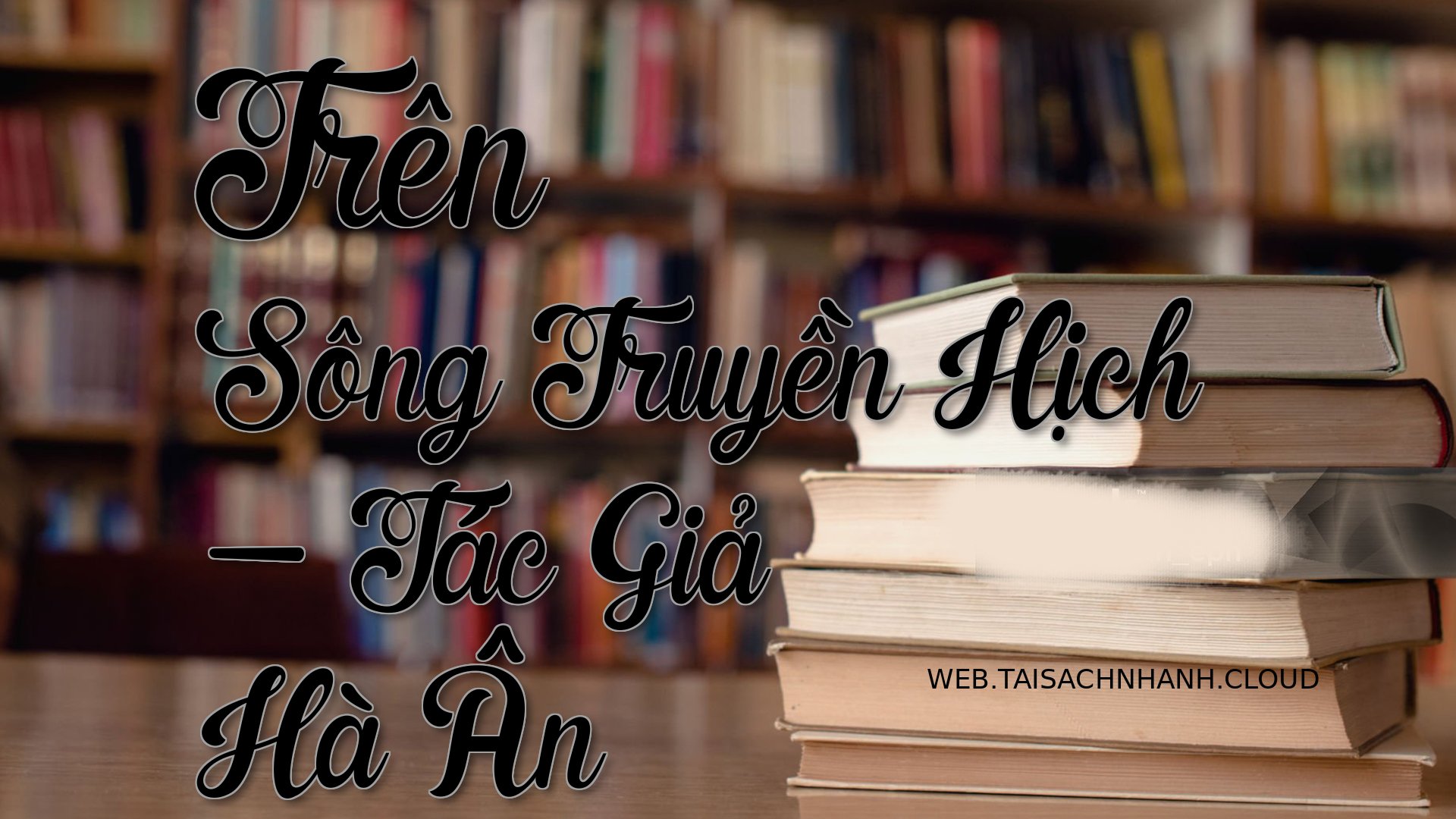 Cover Tren Song Truyen Hic.jpg