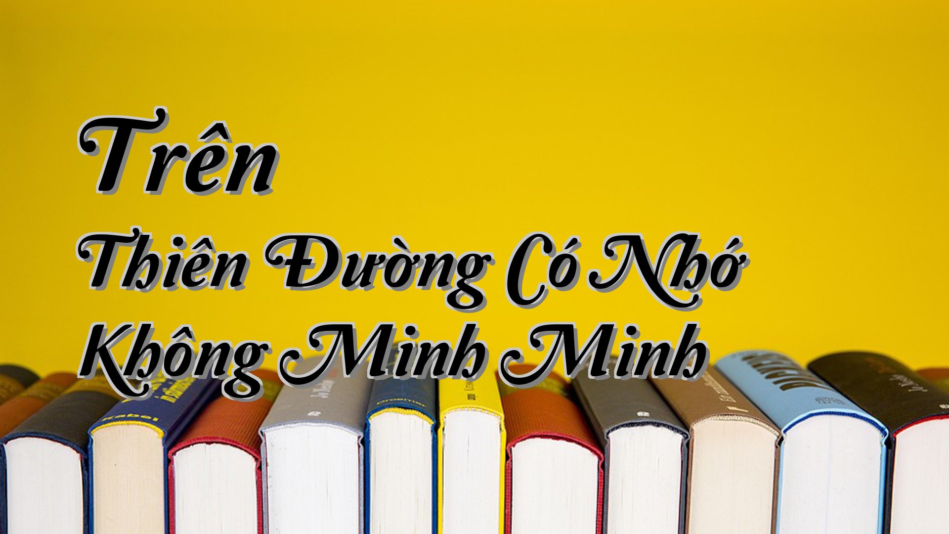 cover-Trên Thiên Đường Có Nhớ Không Minh Minh