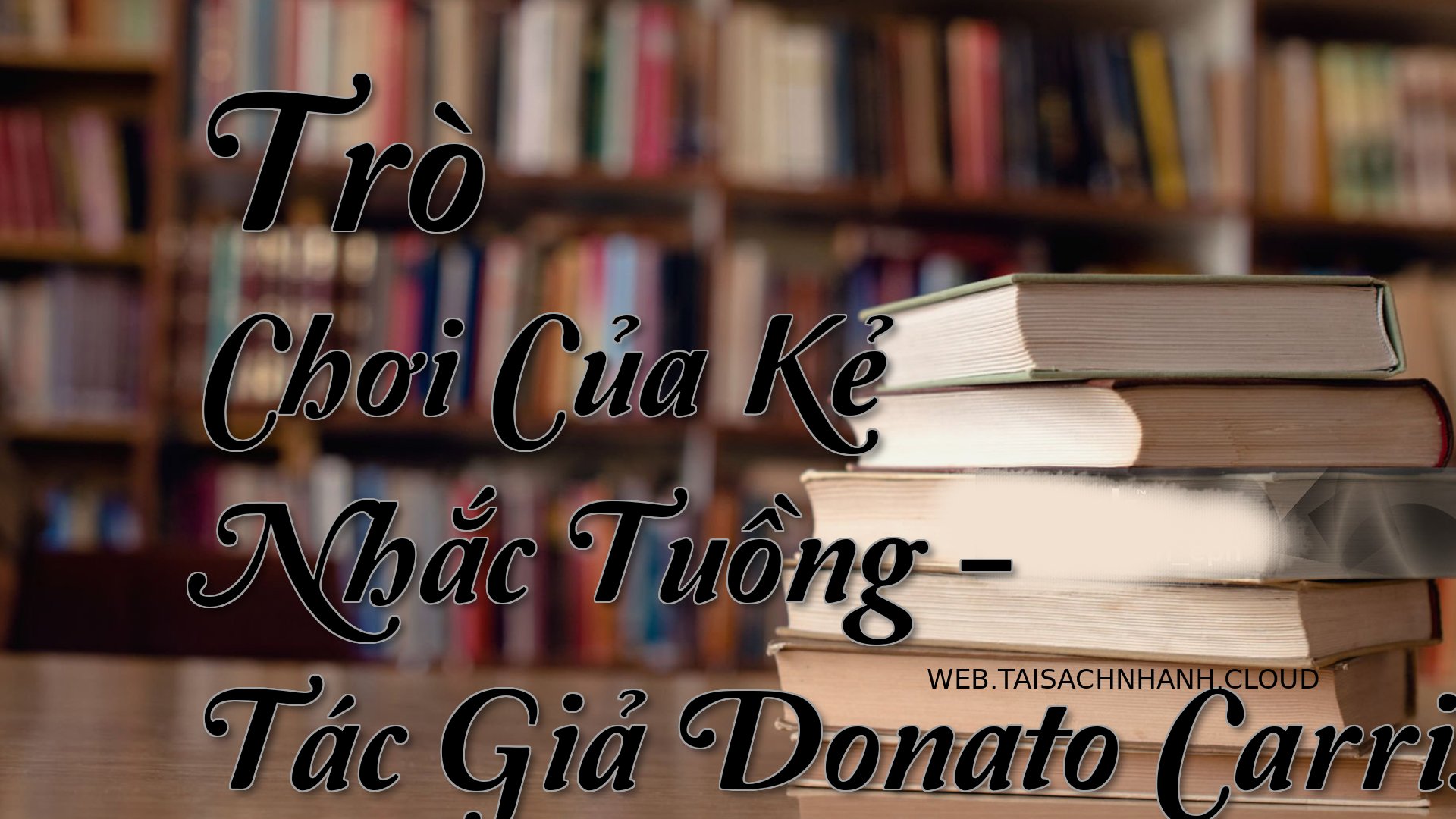 Cover Tro Choi Cua Ke Nhac.jpg