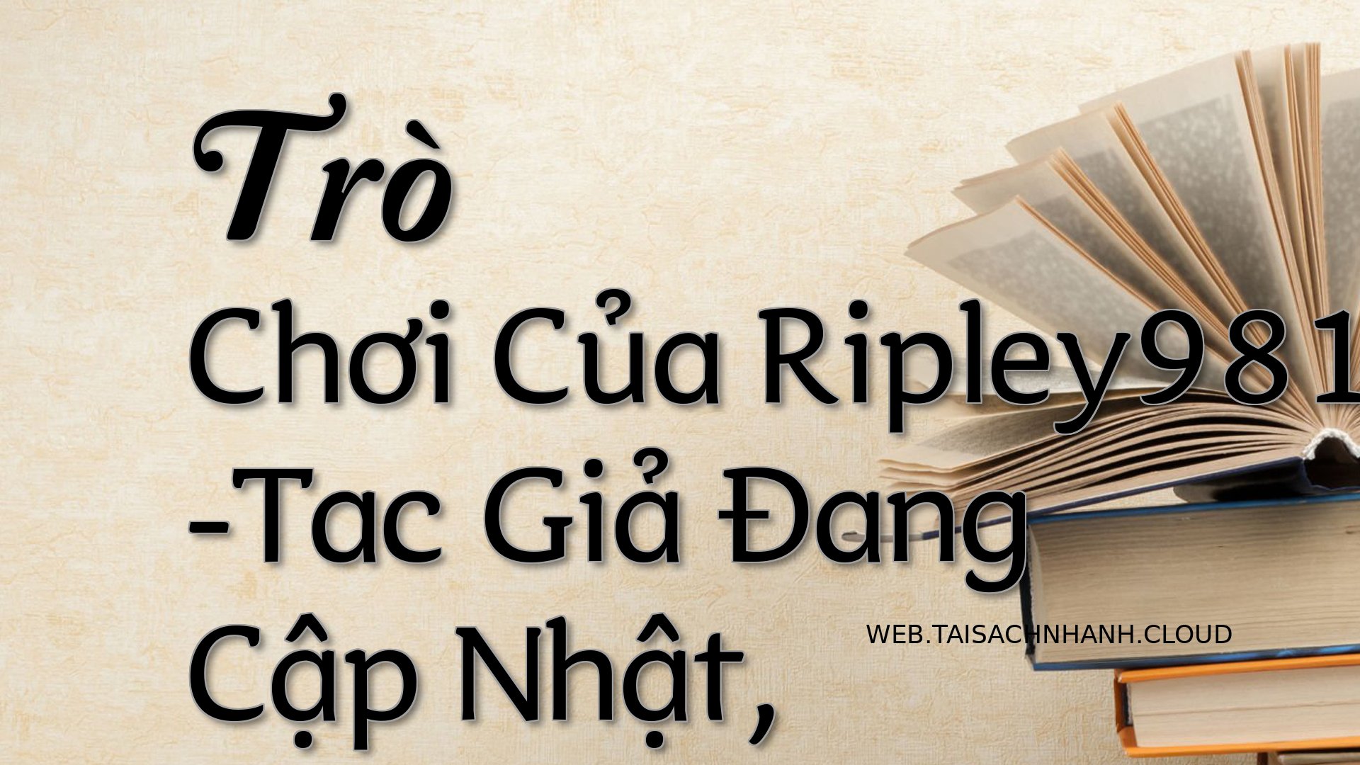 Cover Tro Choi Cua Ripley9.jpg