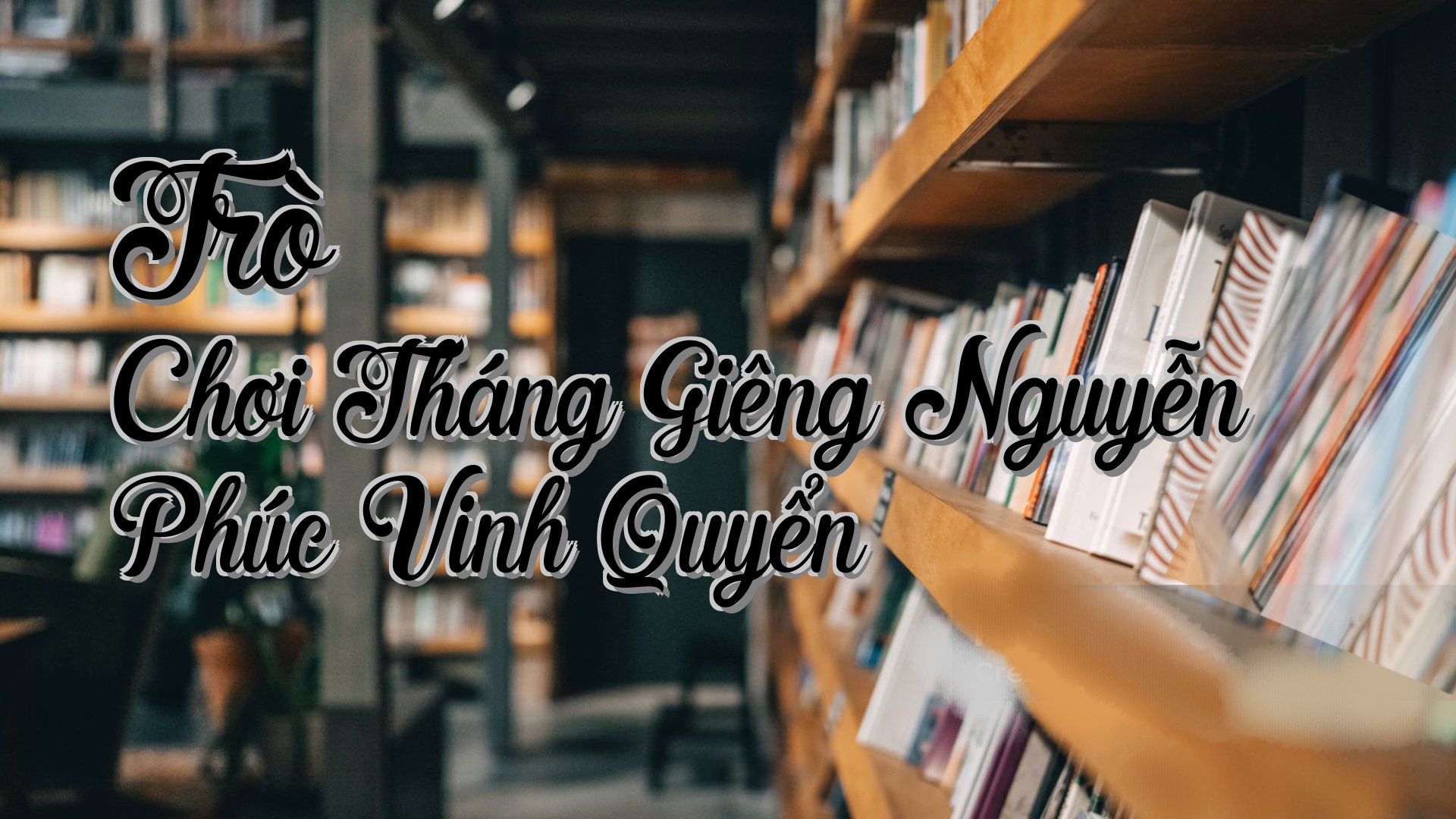 cover-Trò Chơi Tháng Giêng Nguyễn Phúc Vinh Quyển