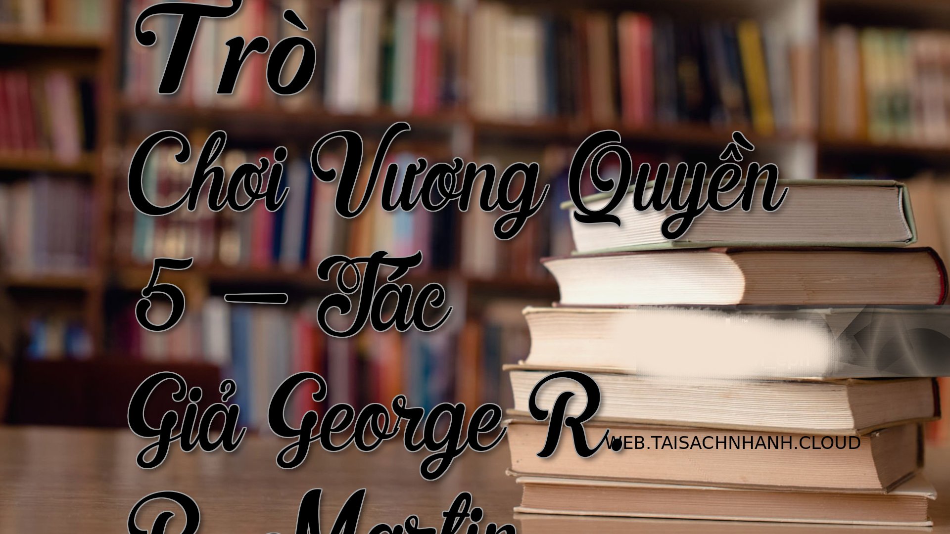 Cover Tro Choi Vuong Quyen.jpg
