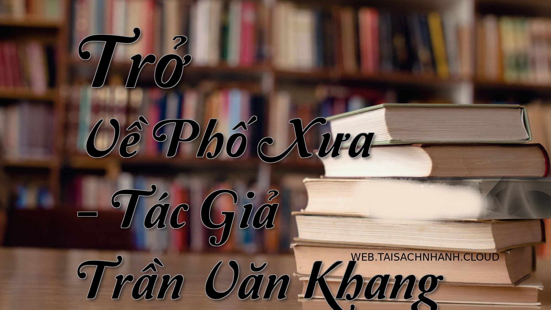 Cover Tro Ve Pho Xua.jpg