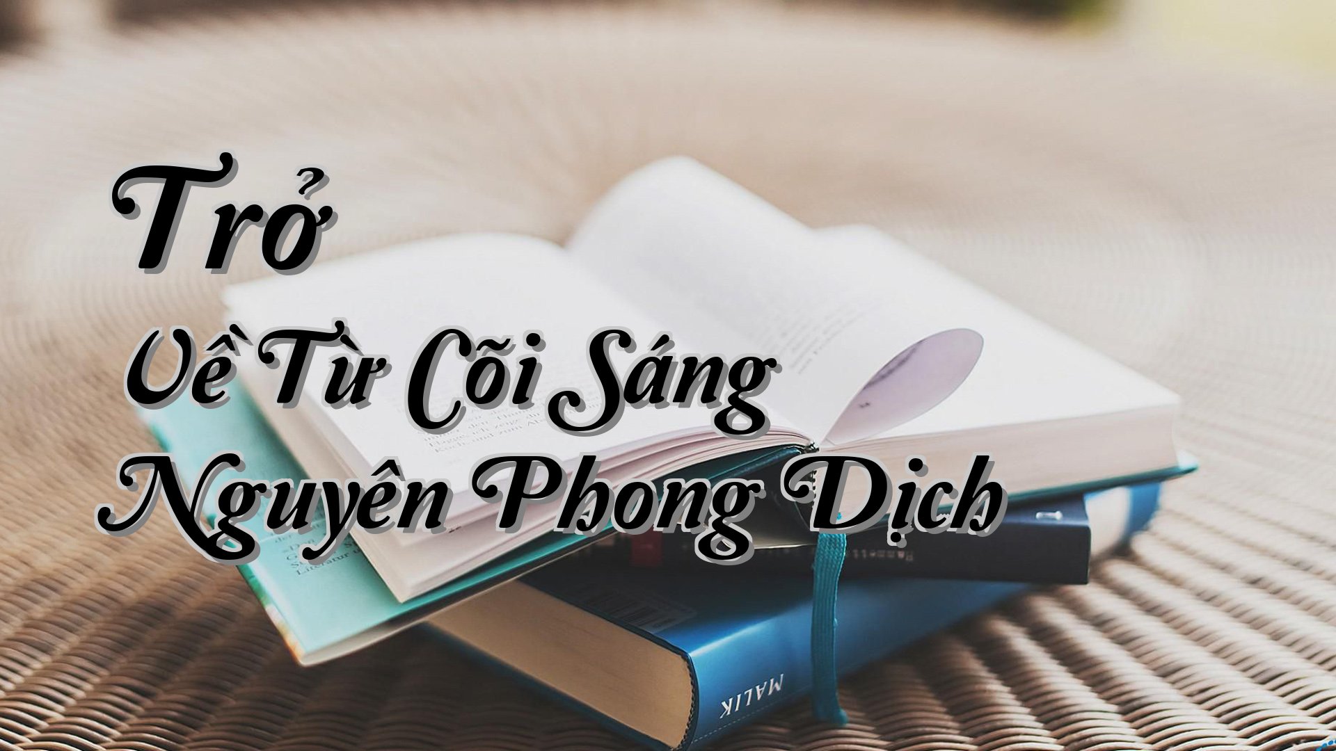 cover-Trở Về Từ Cõi Sáng Nguyên Phong Dịch