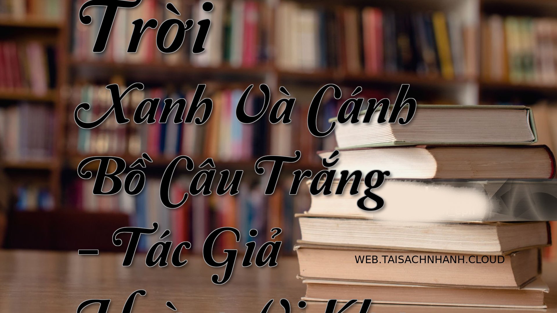 Cover Troi Xanh Va Canh Bo.jpg