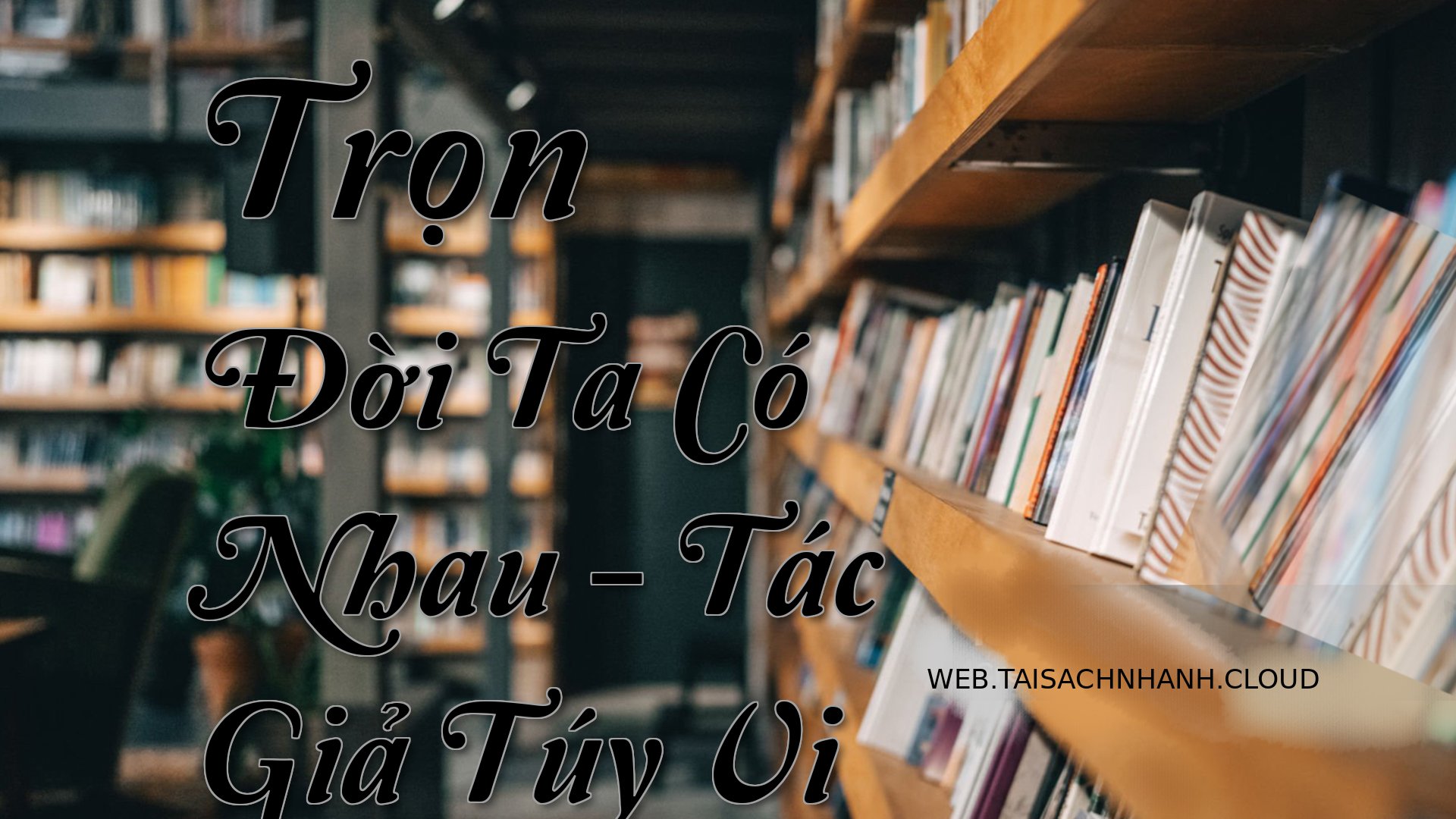 Cover Tron Doi Ta Co Nhau.jpg