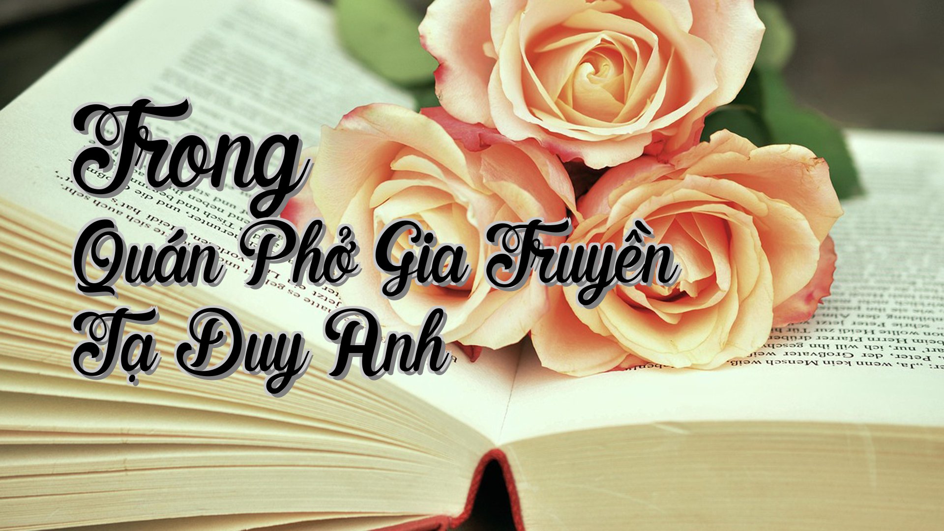 cover-Trong Quán Phở Gia Truyền Tạ Duy Anh