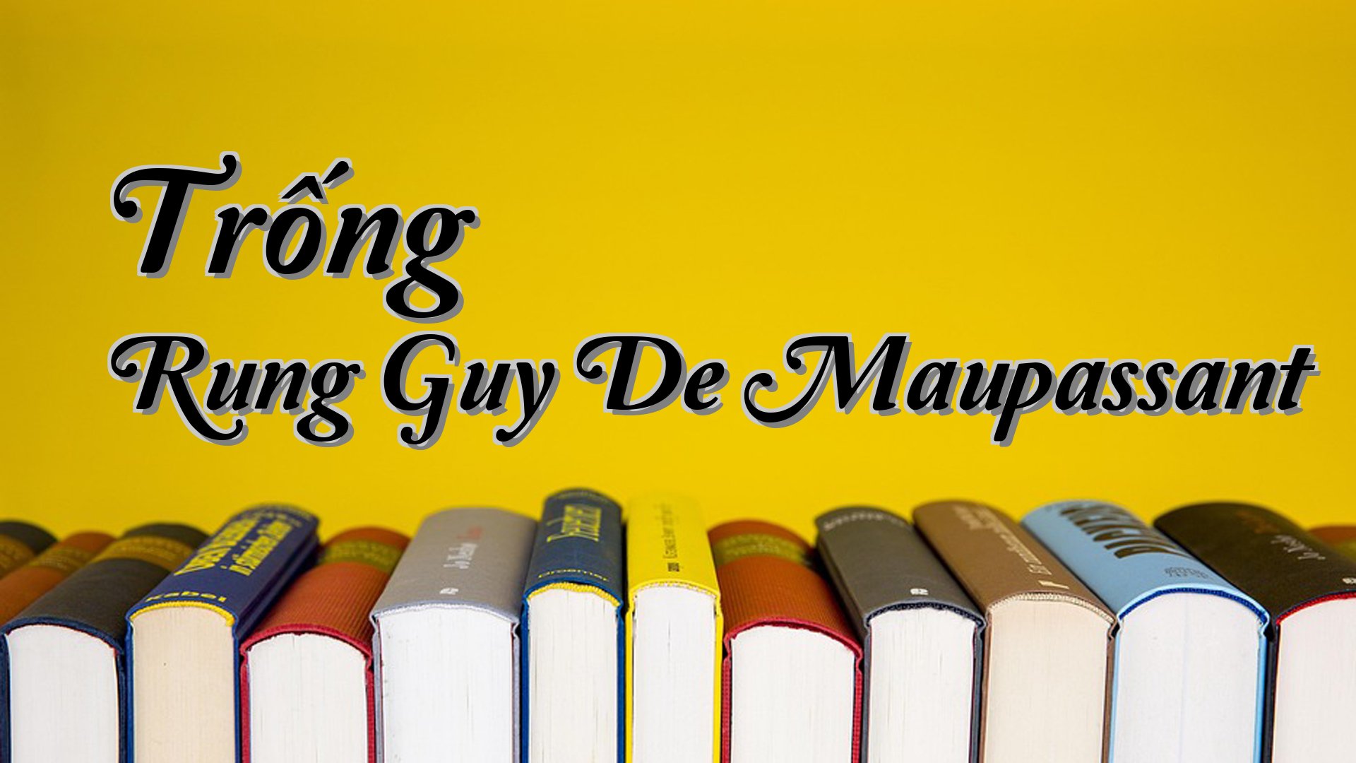cover-Trống Rung Guy De Maupassant