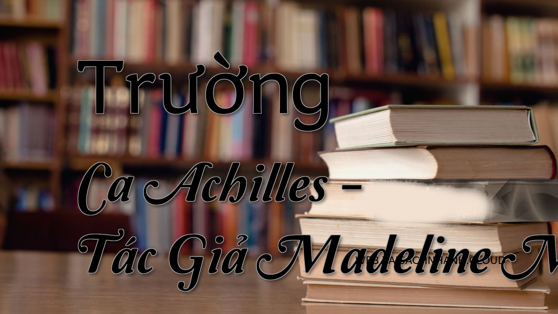 Cover Truong Ca Achilles.jpg