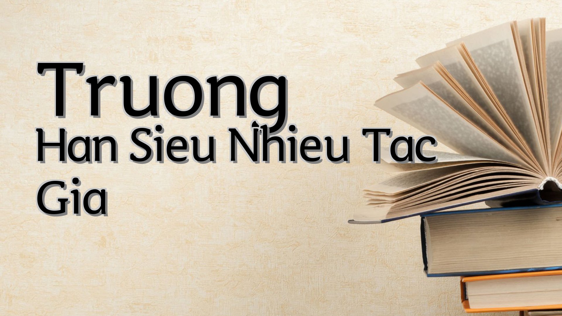 cover-Truong Han Sieu Nhieu Tac Gia