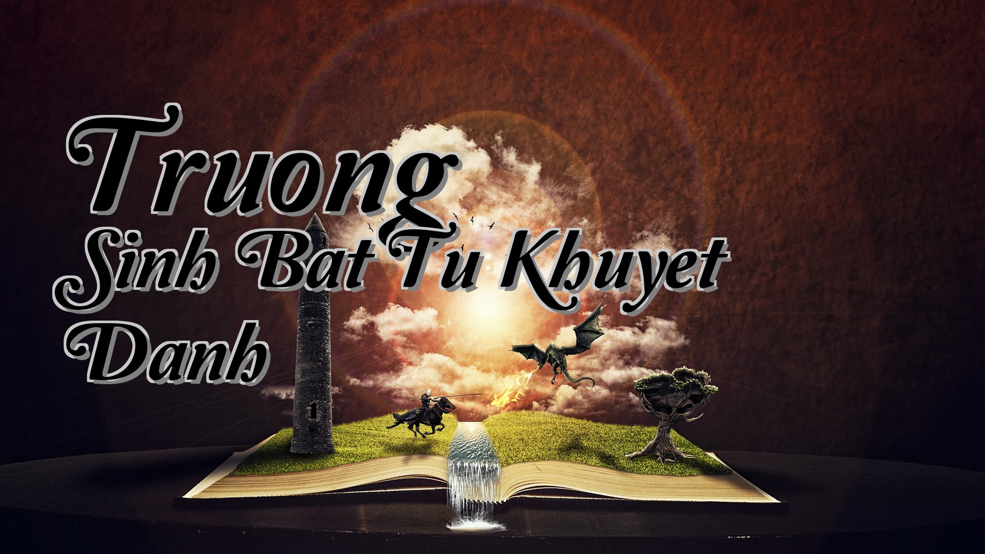 cover-Truong Sinh Bat Tu Khuyet Danh