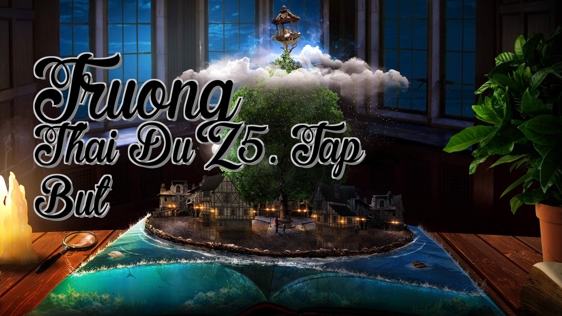 cover-Truong Thai Du Z5. Tap But