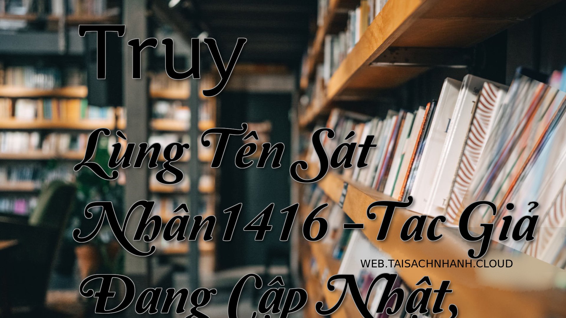 Cover Truy Lung Ten Sat Nh.jpg