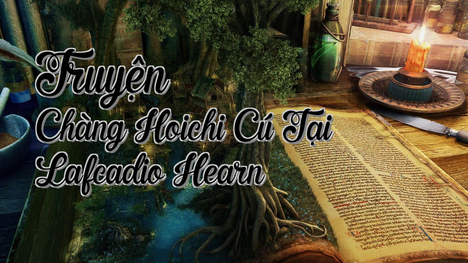 cover-Truyện Chàng Hoichi Cú Tại Lafcadio Hearn
