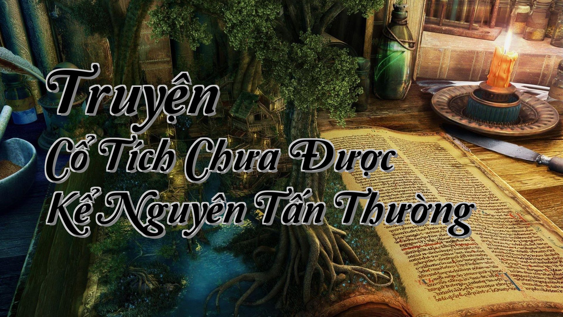cover-Truyện Cổ Tích Chưa Được Kể Nguyên Tấn Thường