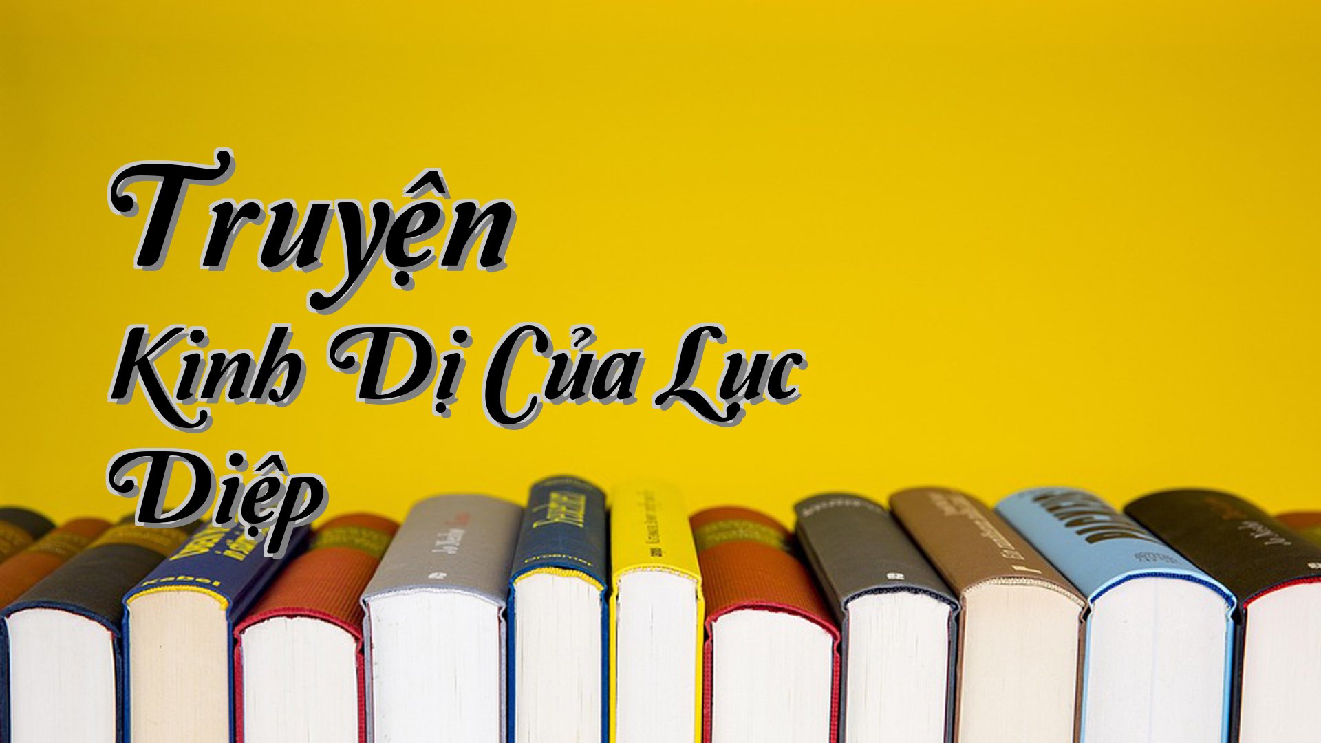 cover-Truyện Kinh Dị Của Lục Diệp