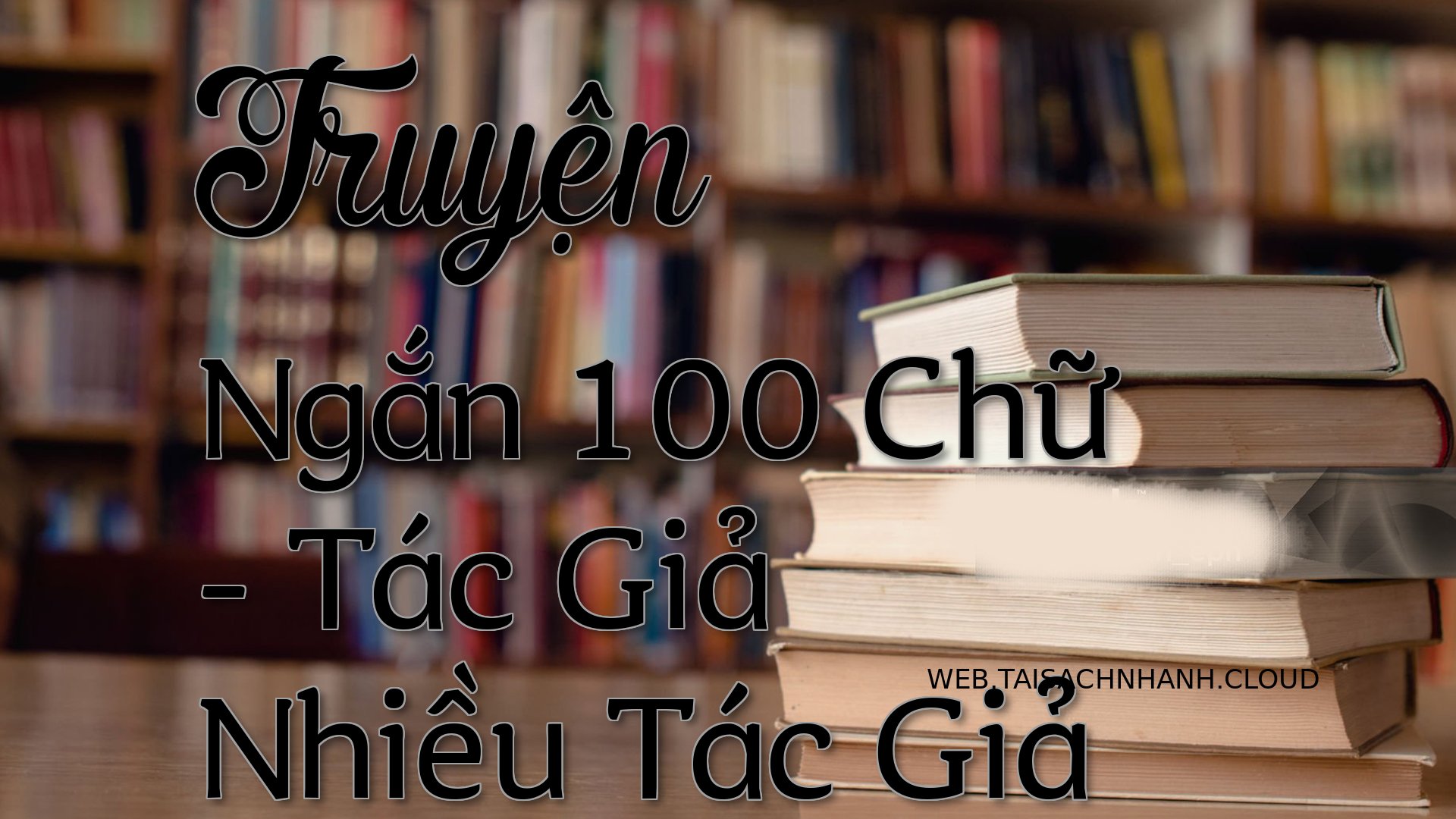 Cover Truyen Ngan 100 Chu.jpg