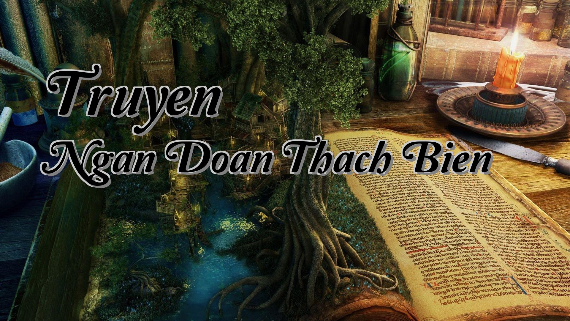 Cover image for Truyen Ngan Doan Thach Bien