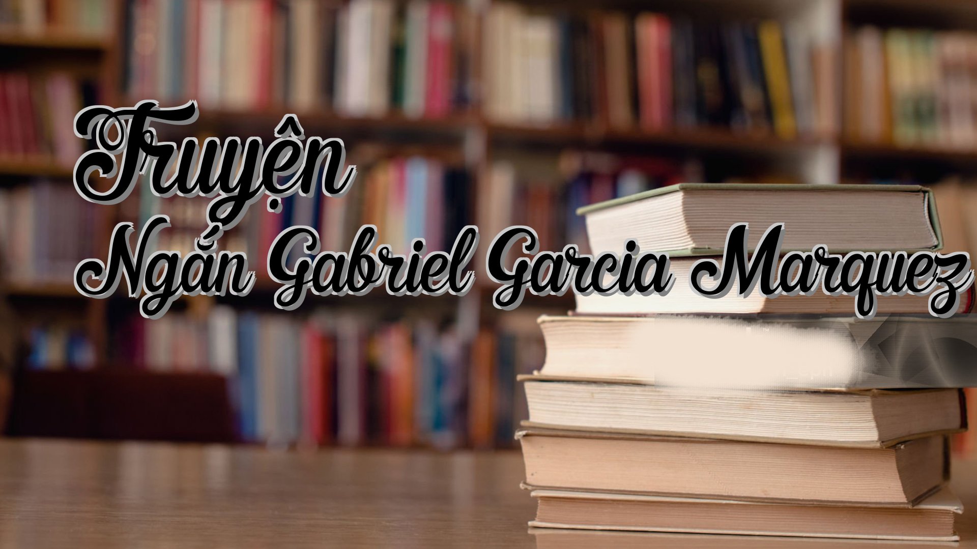 cover-Truyện Ngắn Gabriel Garcia Marquez
