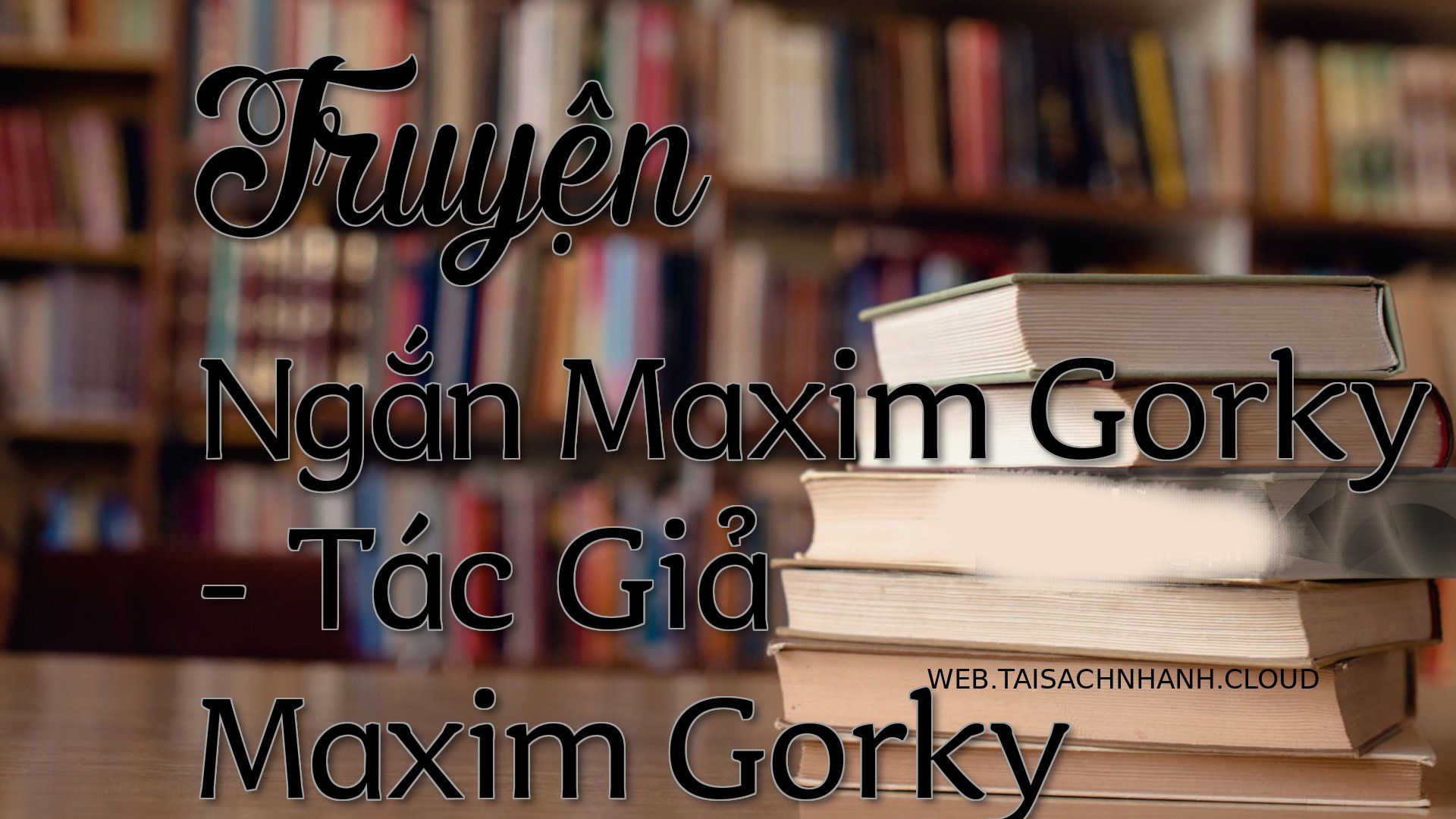 Cover Truyen Ngan Maxim Go.jpg
