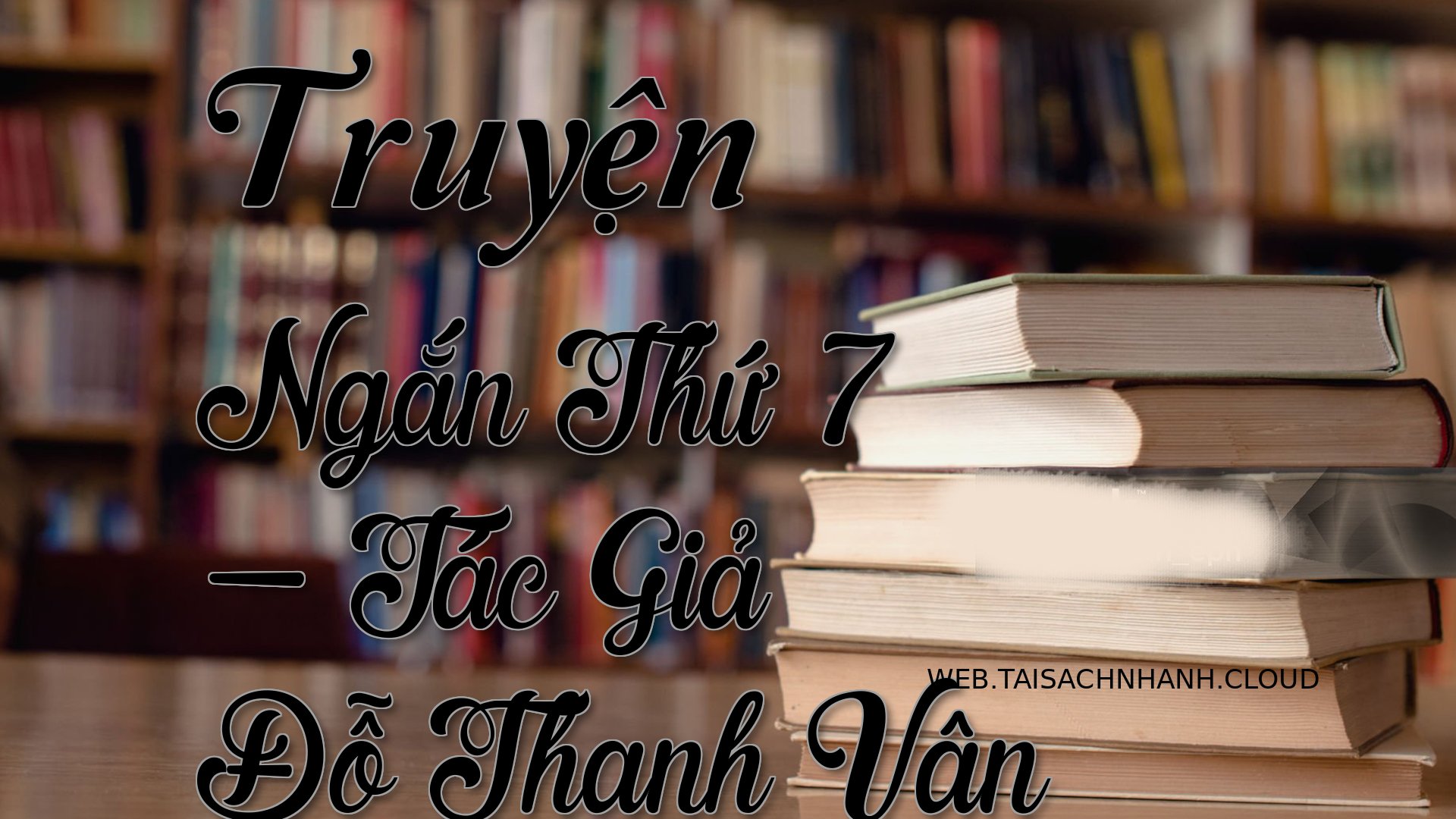 Cover Truyen Ngan Thu 7.jpg