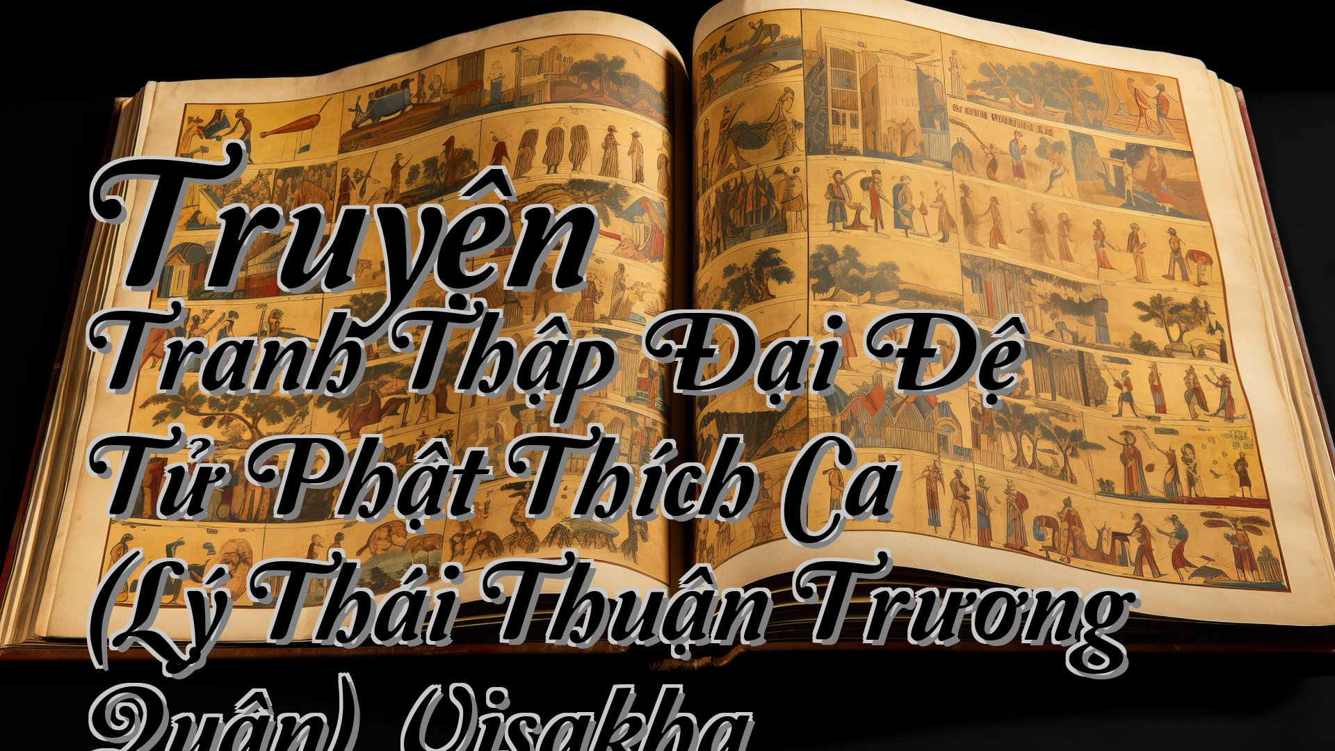 cover-Truyện Tranh Thập Đại Đệ Tử Phật Thích Ca (Lý Thái Thuận Trương Quân) Visakha