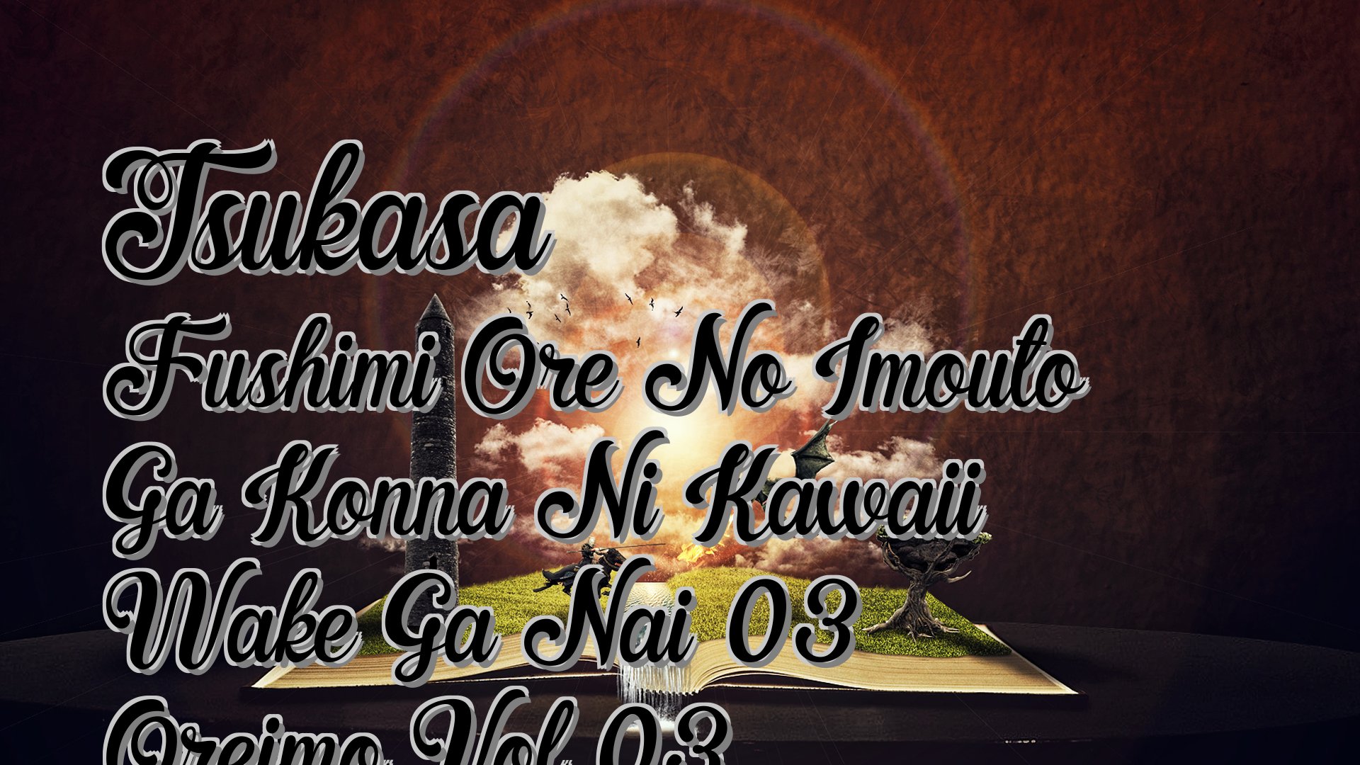 cover-Tsukasa Fushimi Ore No Imouto Ga Konna Ni Kawaii Wake Ga Nai 03 Oreimo Vol 03