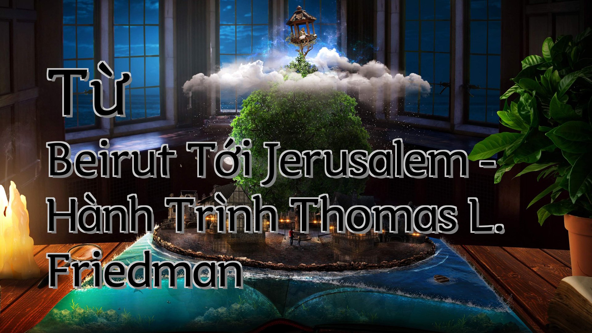 cover-Từ Beirut Tới Jerusalem - Hành Trình Thomas L. Friedman