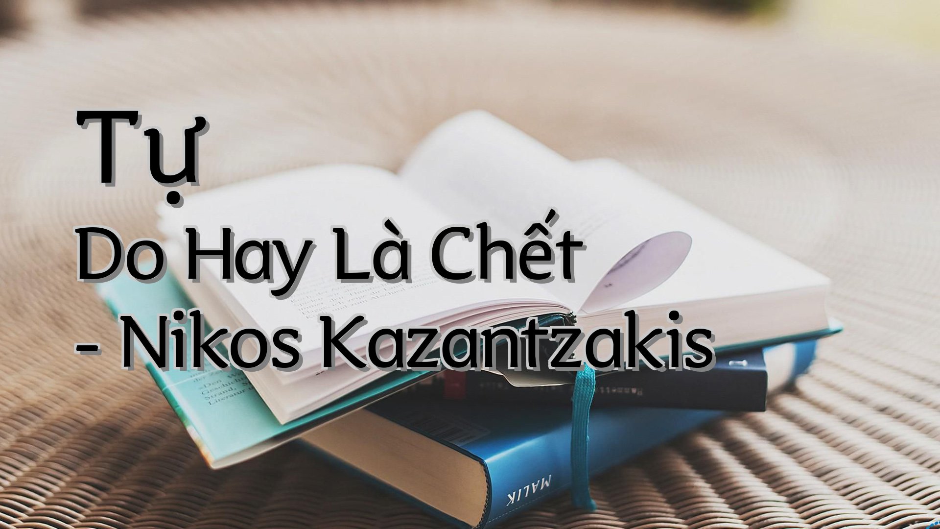 cover-Tự Do Hay Là Chết - Nikos Kazantzakis