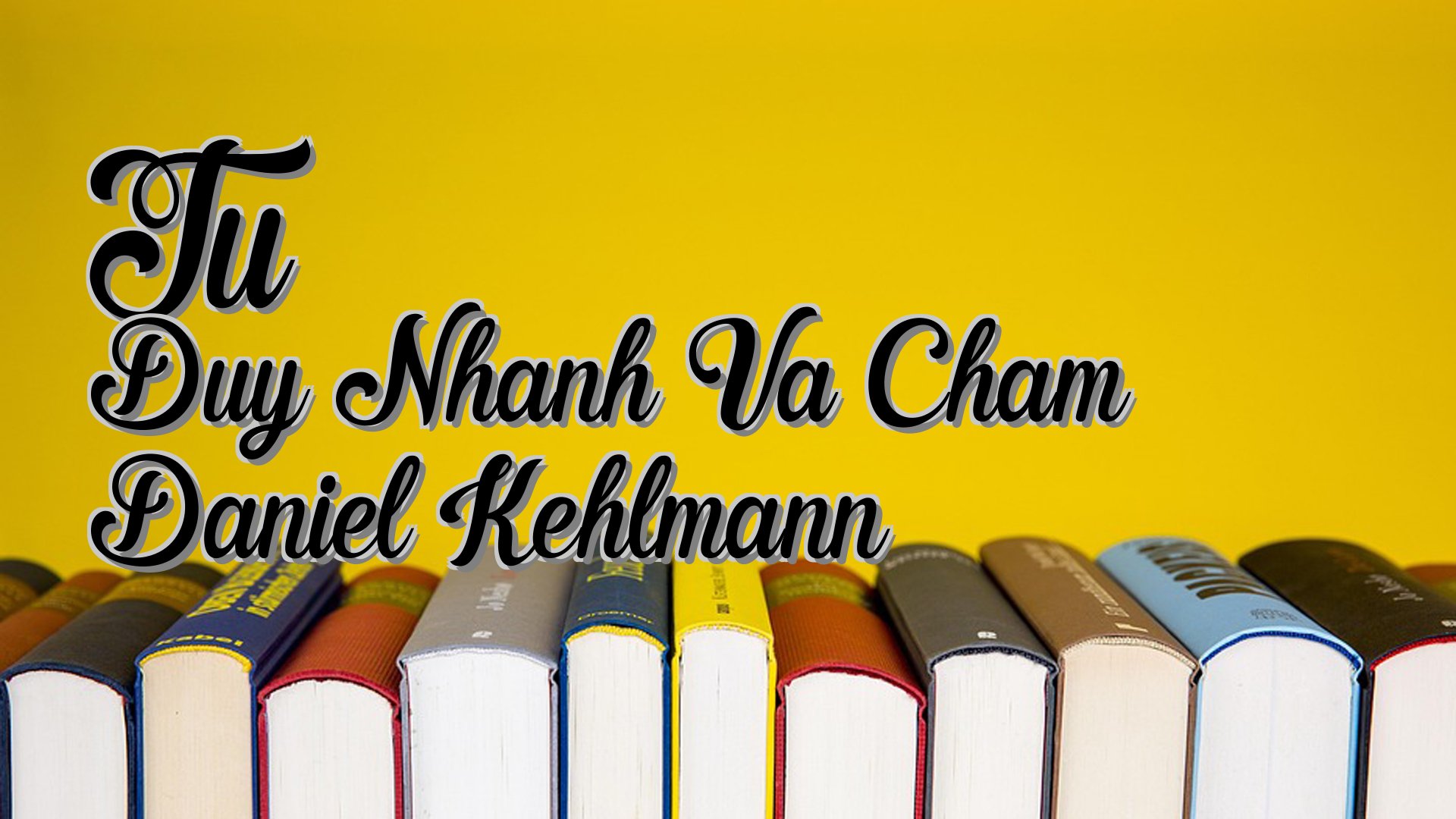 cover-Tu Duy Nhanh Va Cham Daniel Kehlmann