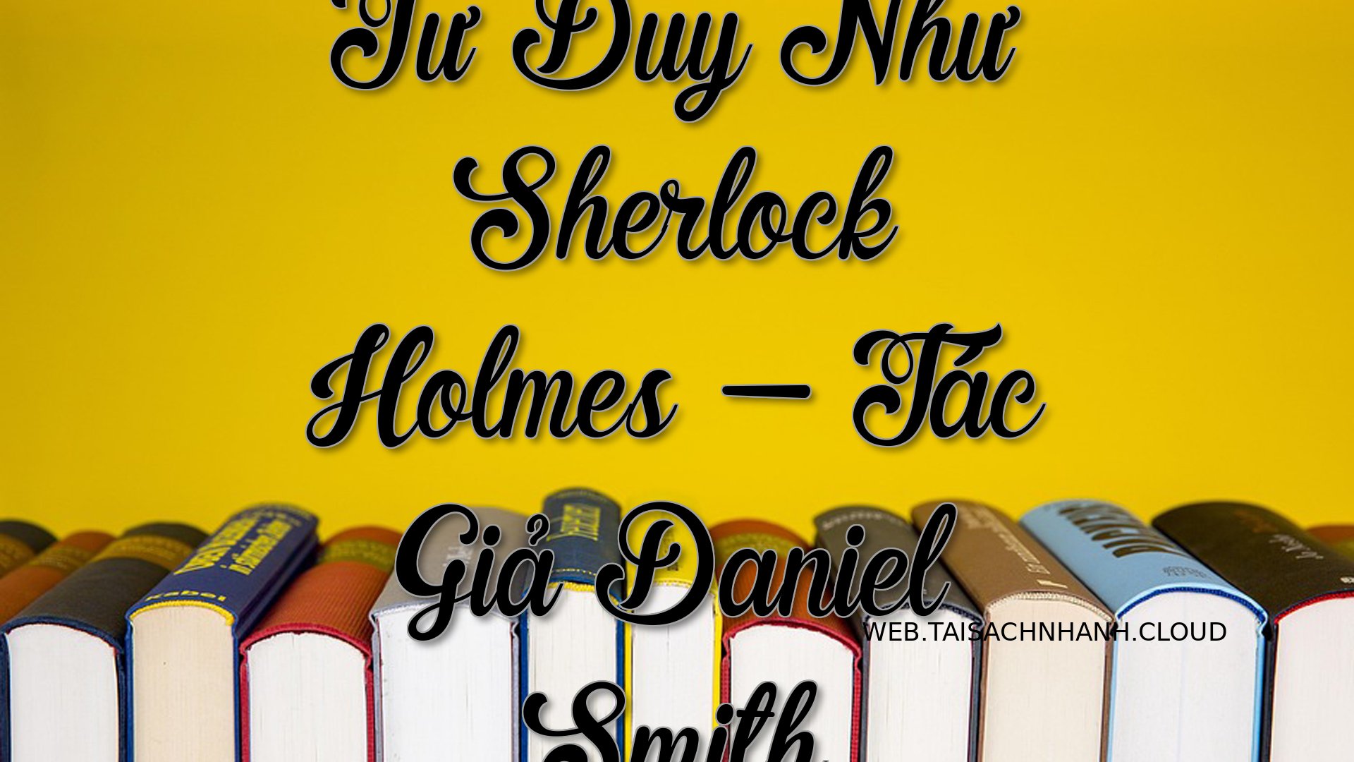 Cover Tu Duy Nhu Sherlock .jpg