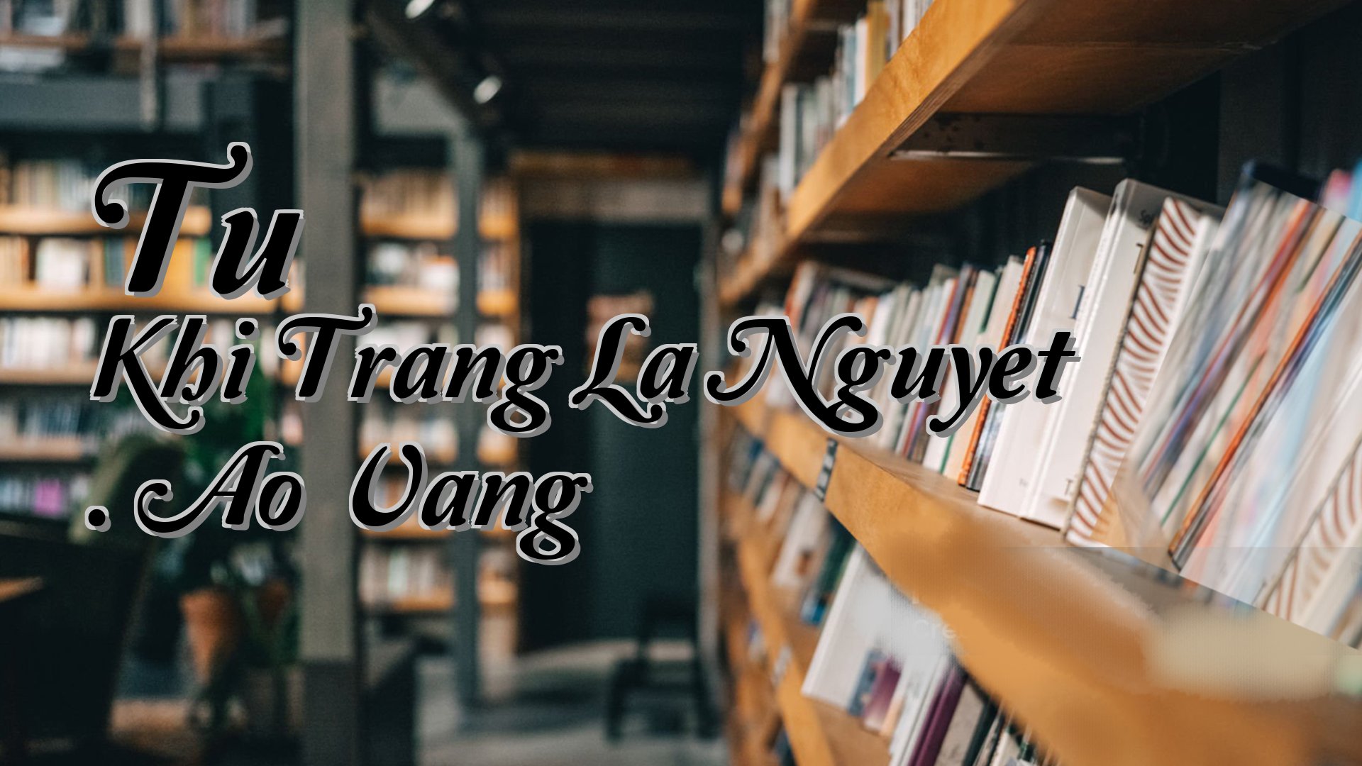 cover-Tu Khi Trang La Nguyet . Ao Vang