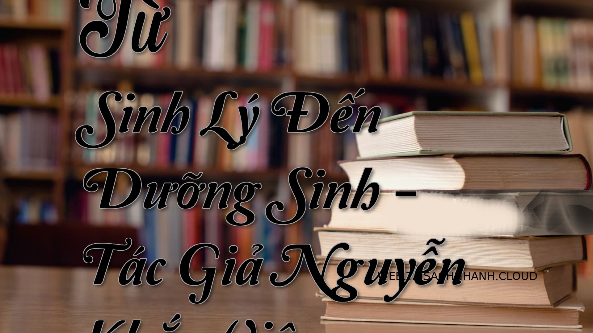 Cover Tu Sinh Ly Den Duong.jpg