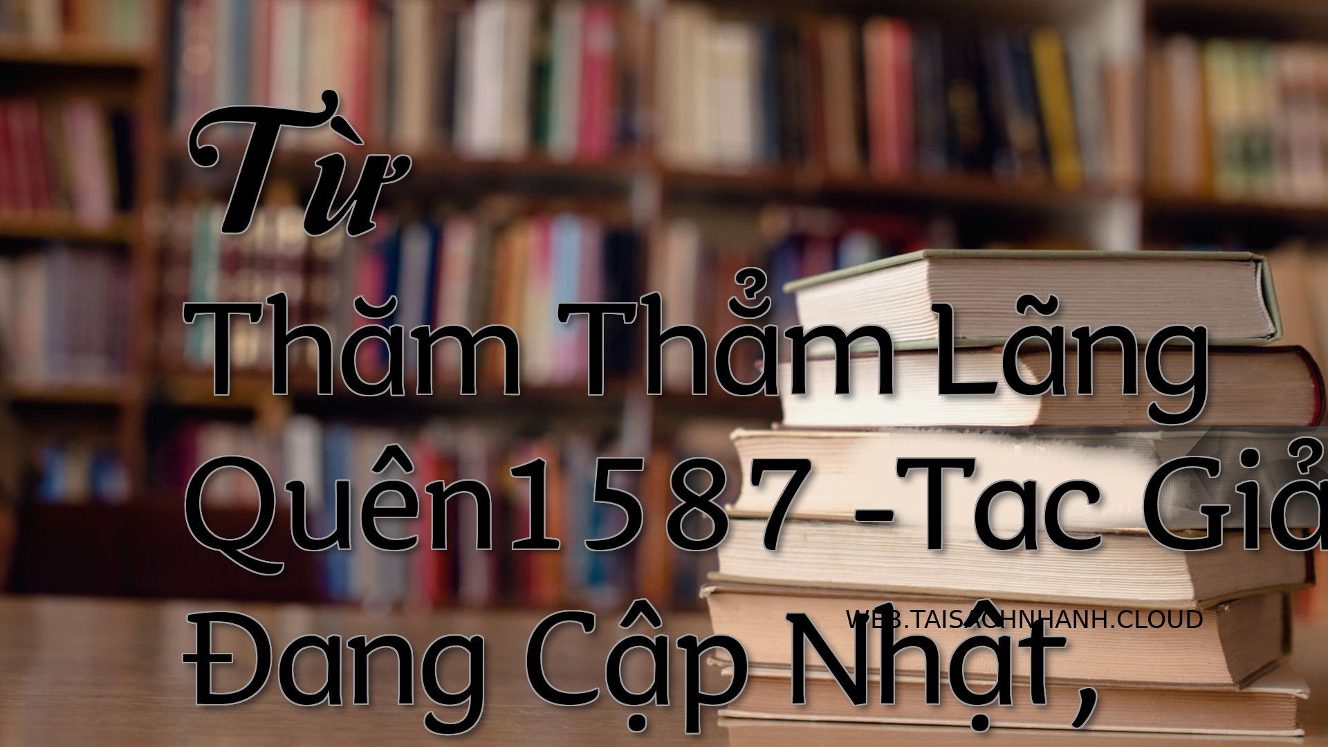 Cover Tu Tham Tham Lang Qu.jpg