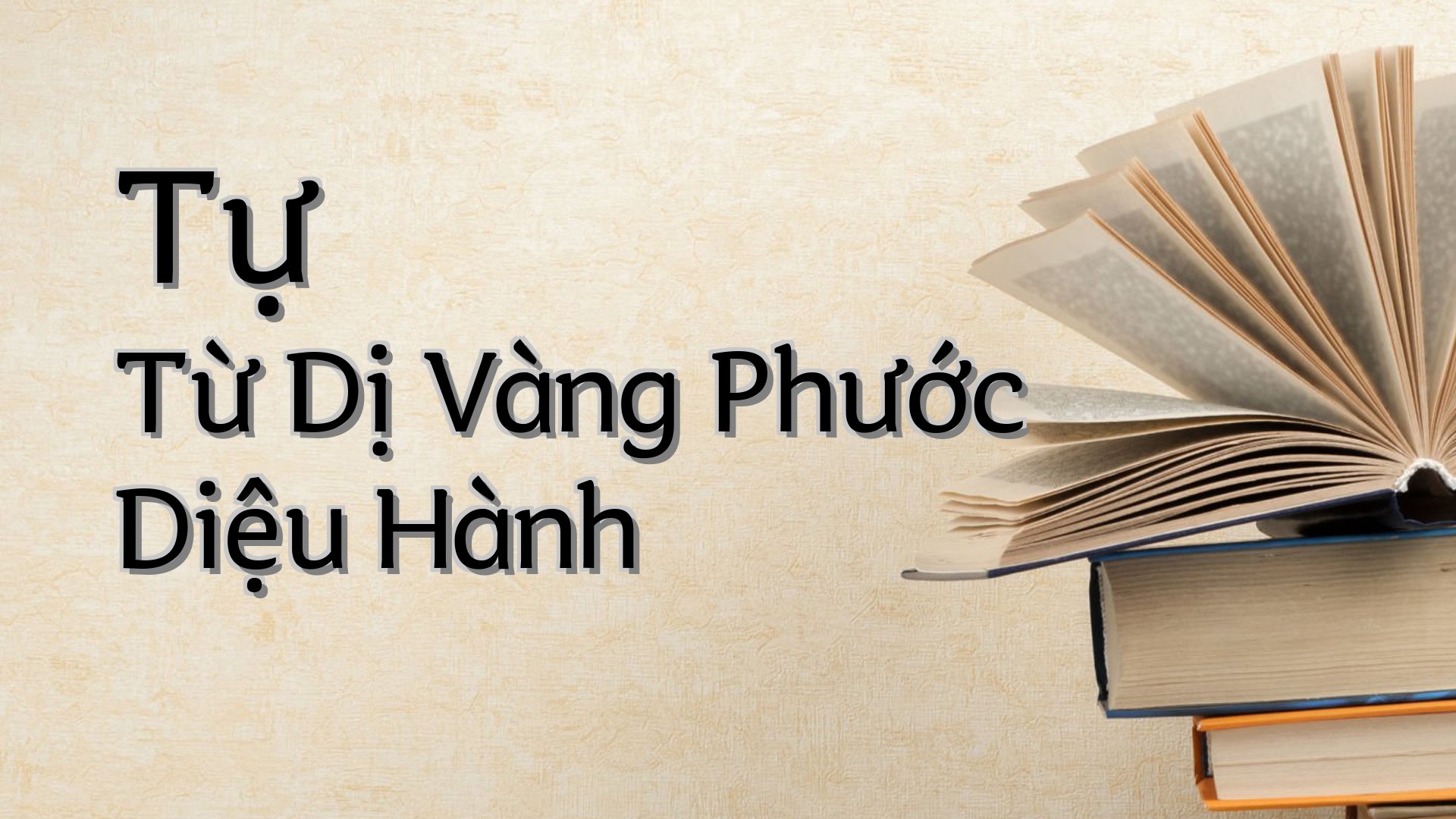 cover-Tự Từ Dị Vàng Phước Diệu Hành