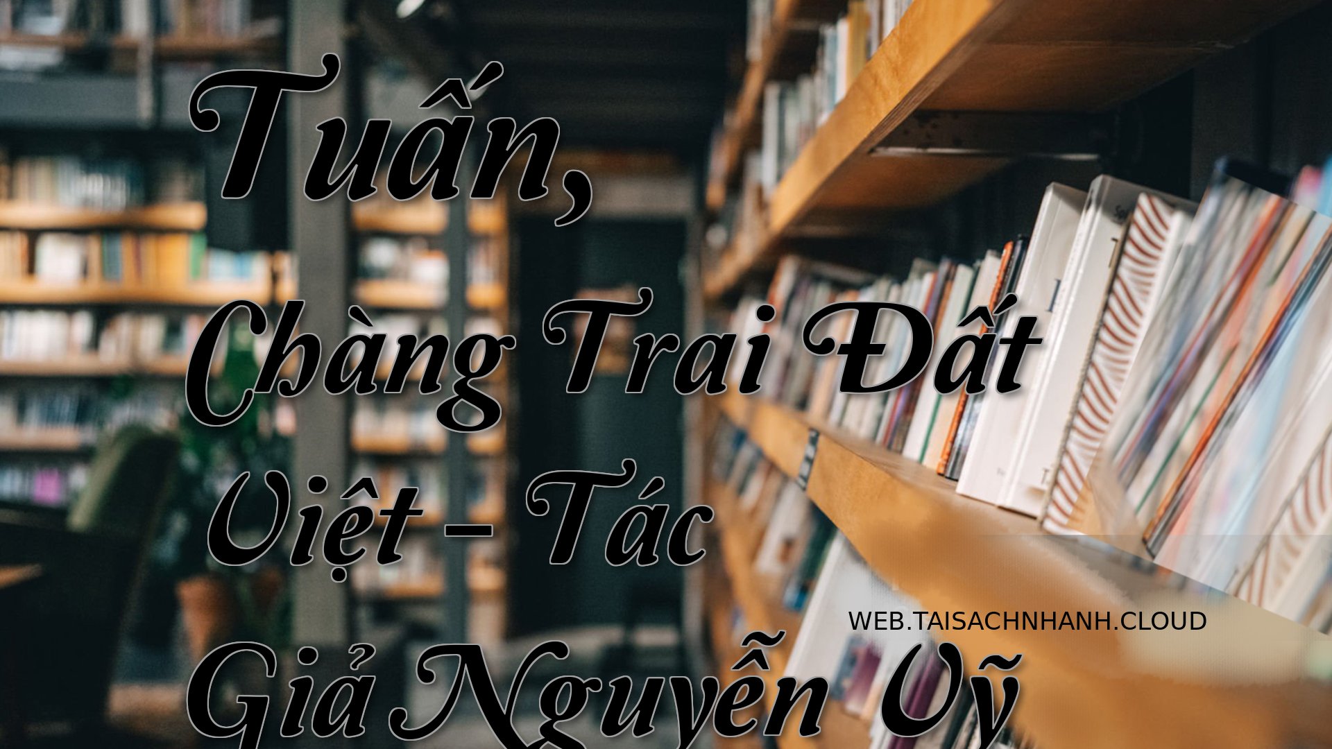 Cover Tuan Chang Trai Da.jpg
