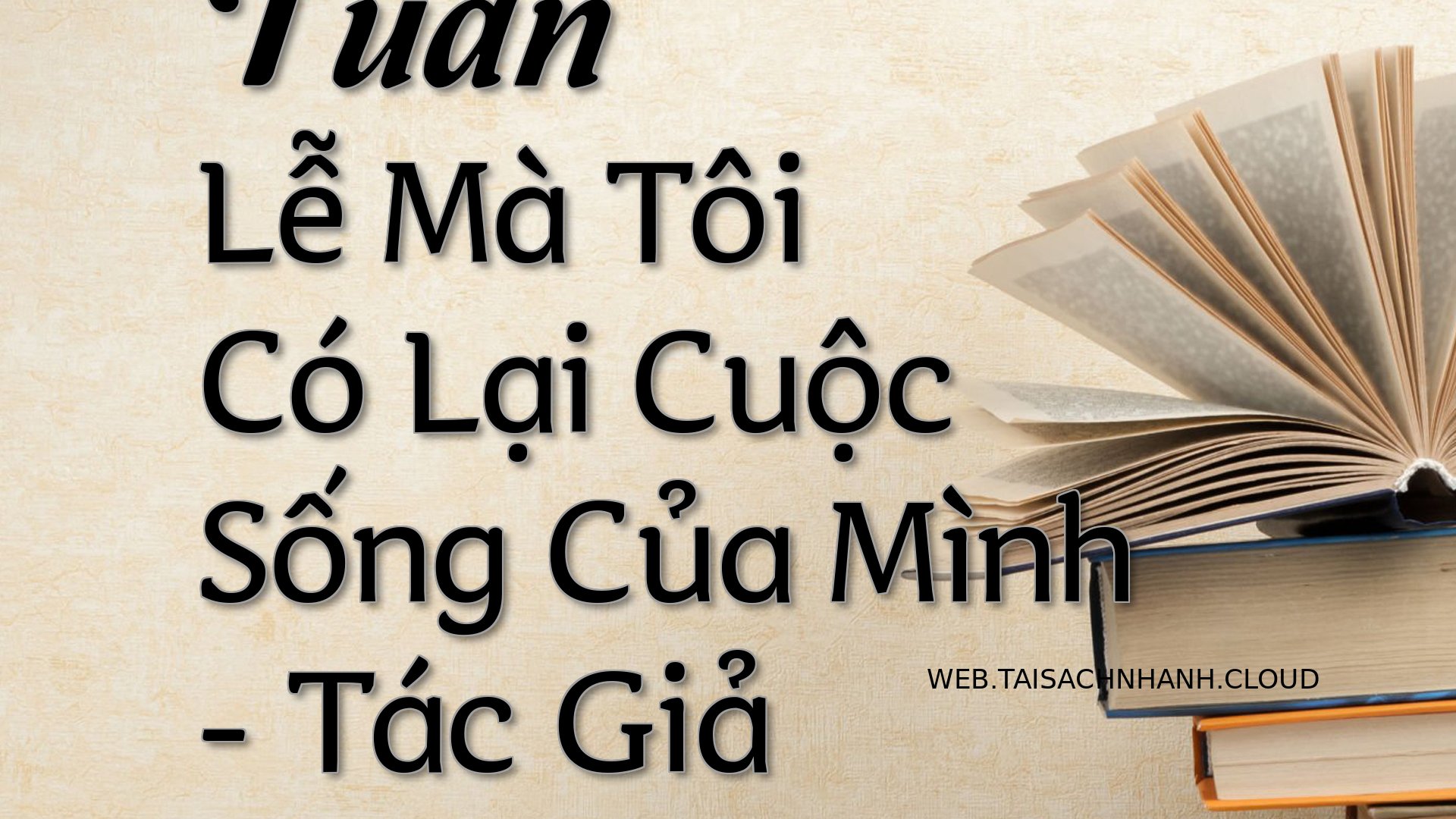 Cover Tuan Le Ma Toi Co La.jpg