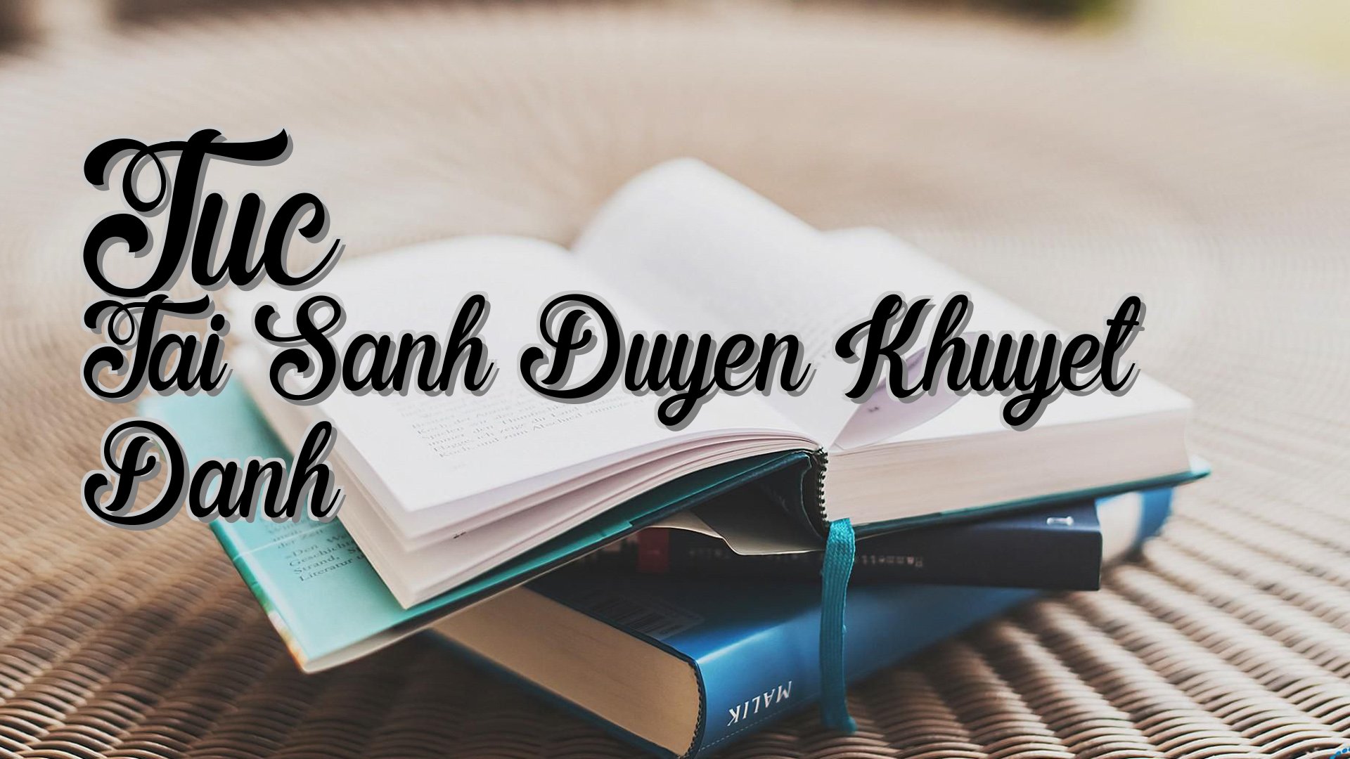 cover-Tuc Tai Sanh Duyen Khuyet Danh