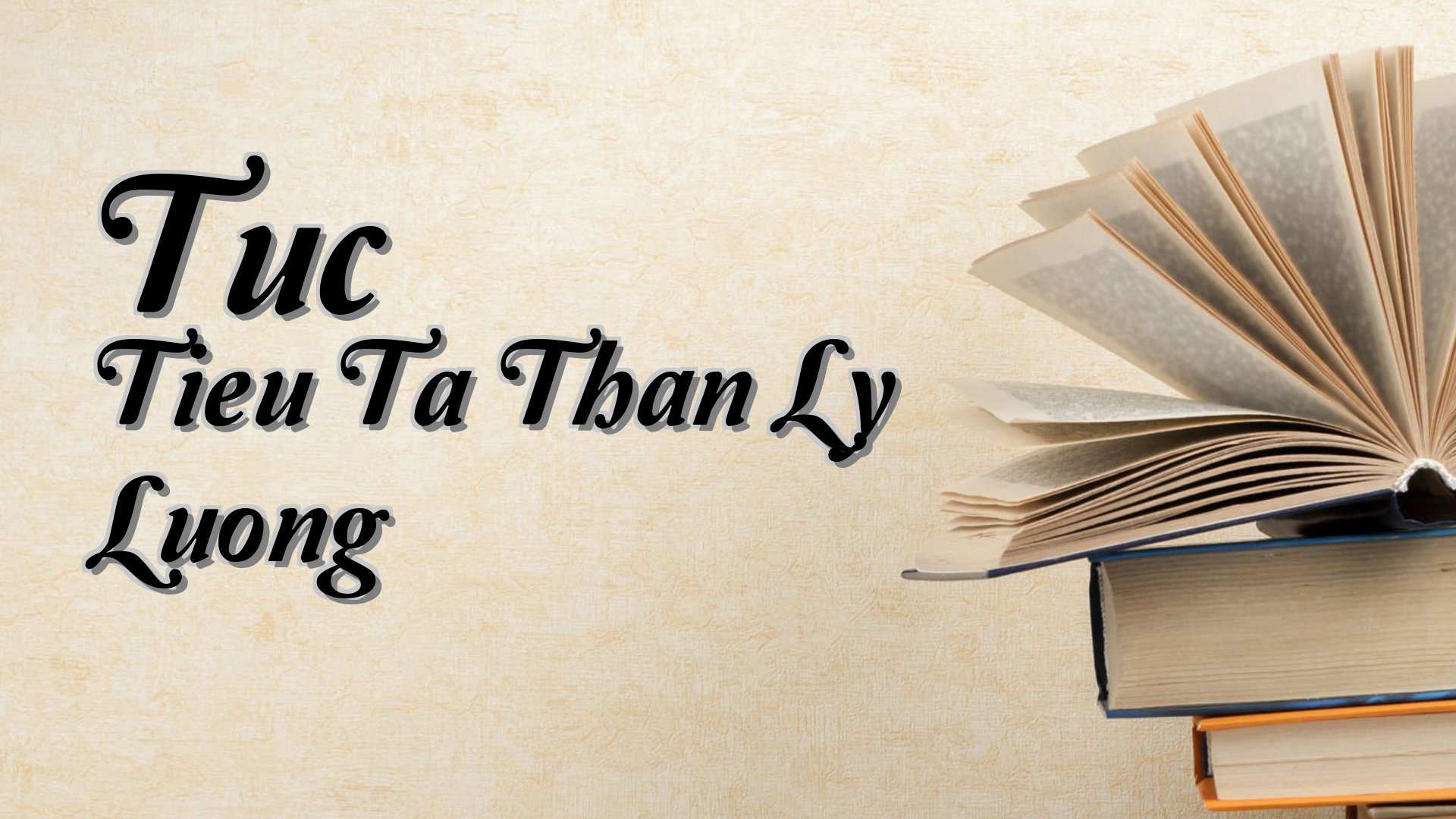 cover-Tuc Tieu Ta Than Ly Luong