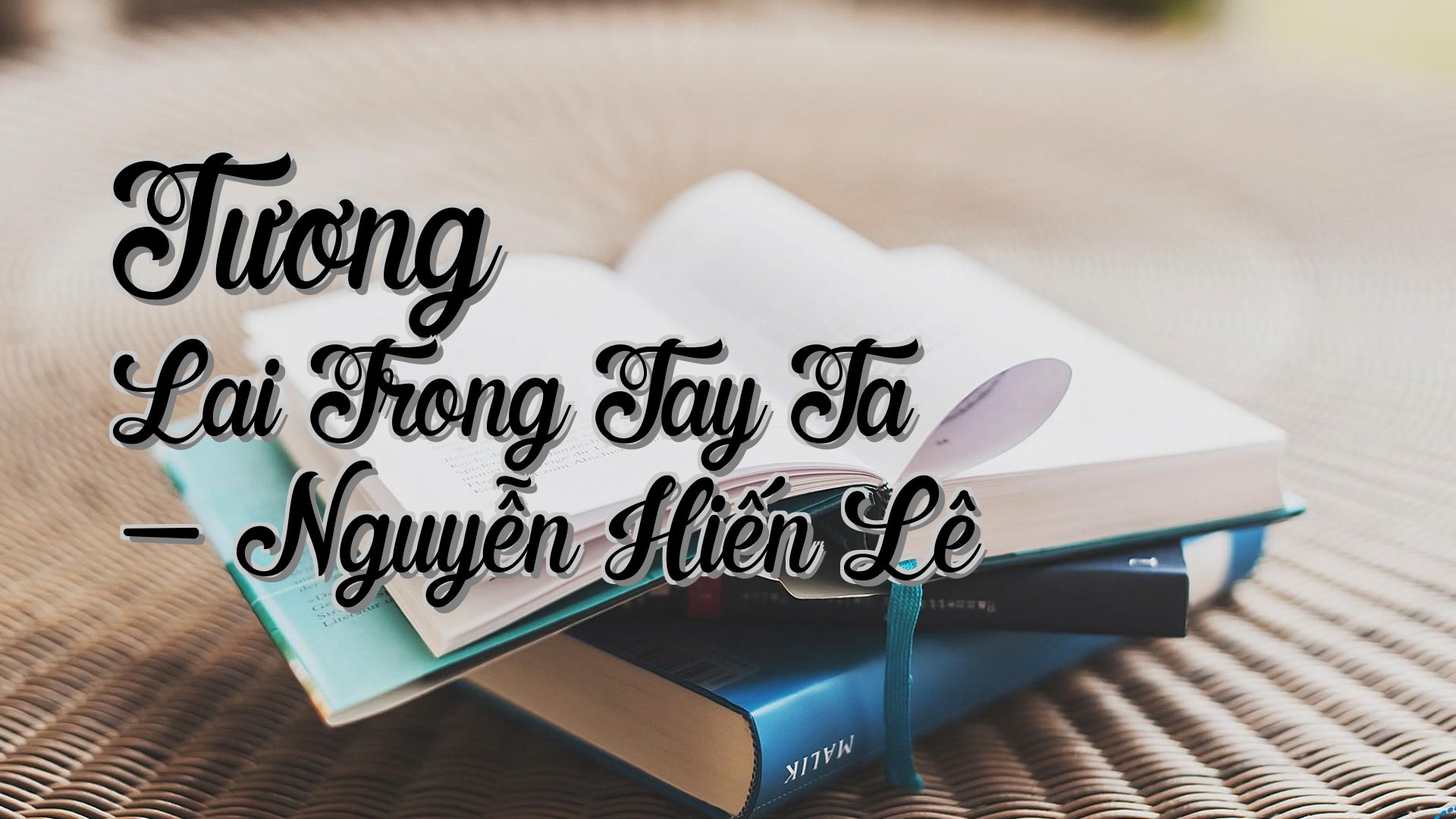 cover-Tương Lai Trong Tay Ta - Nguyễn Hiến Lê
