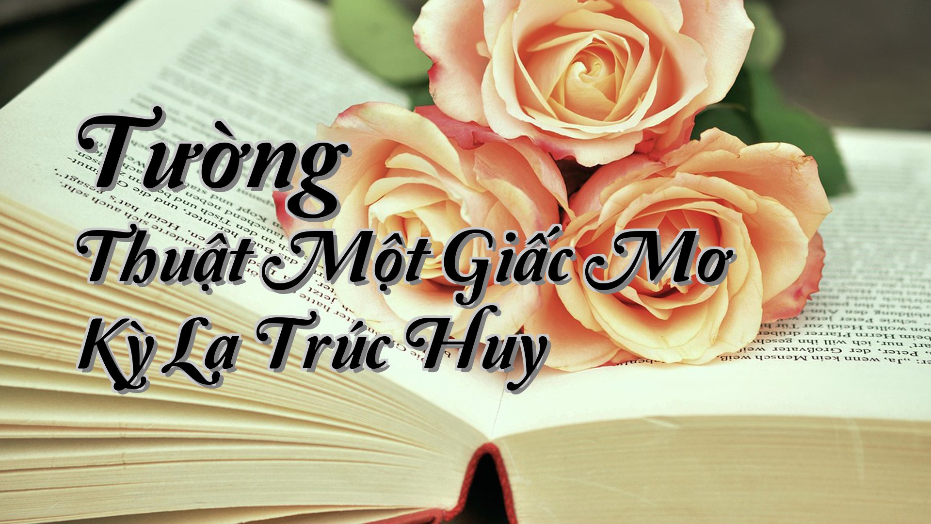 cover-Tường Thuật Một Giấc Mơ Kỳ Lạ Trúc Huy
