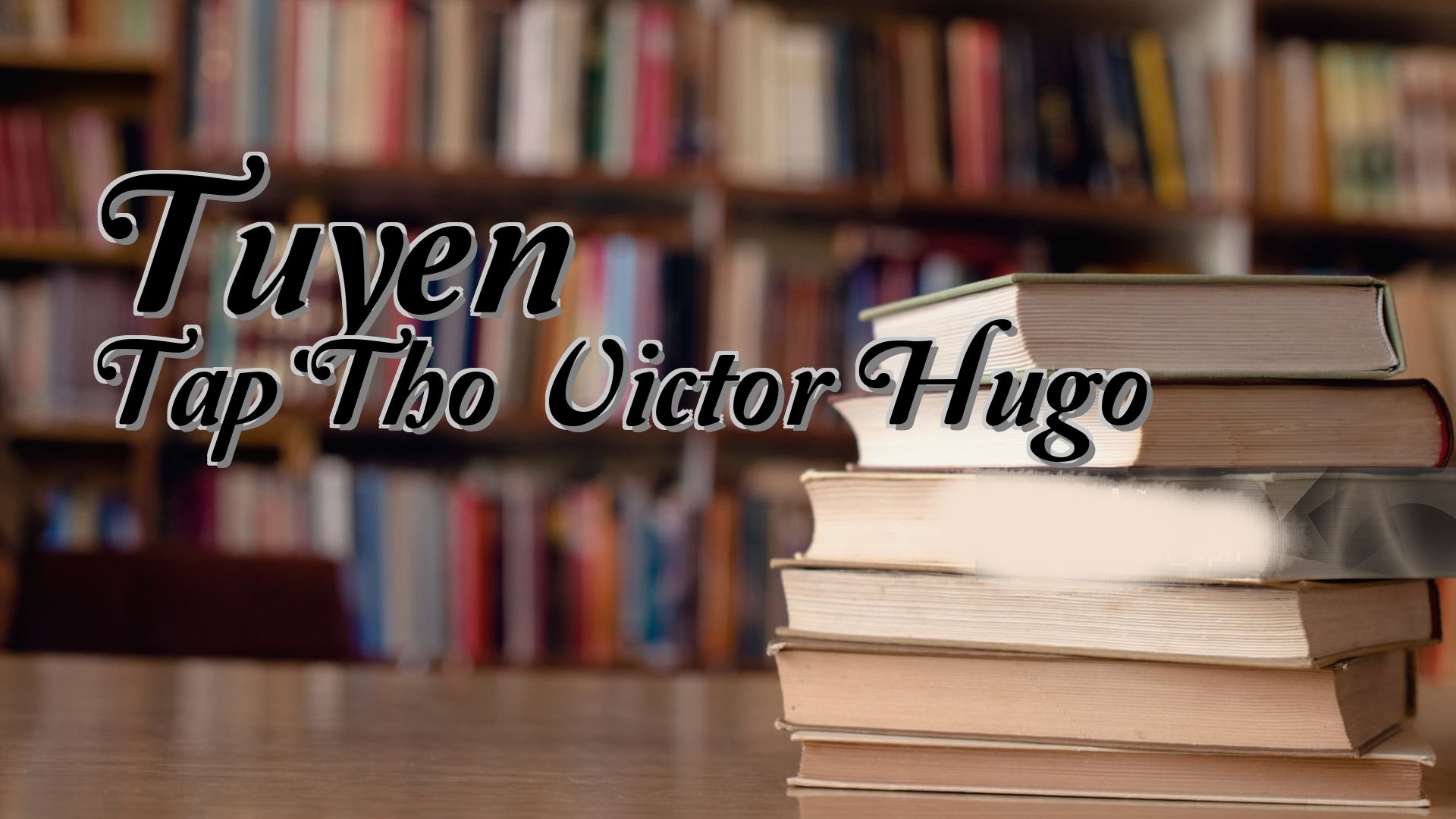 cover-Tuyen Tap Tho Victor Hugo
